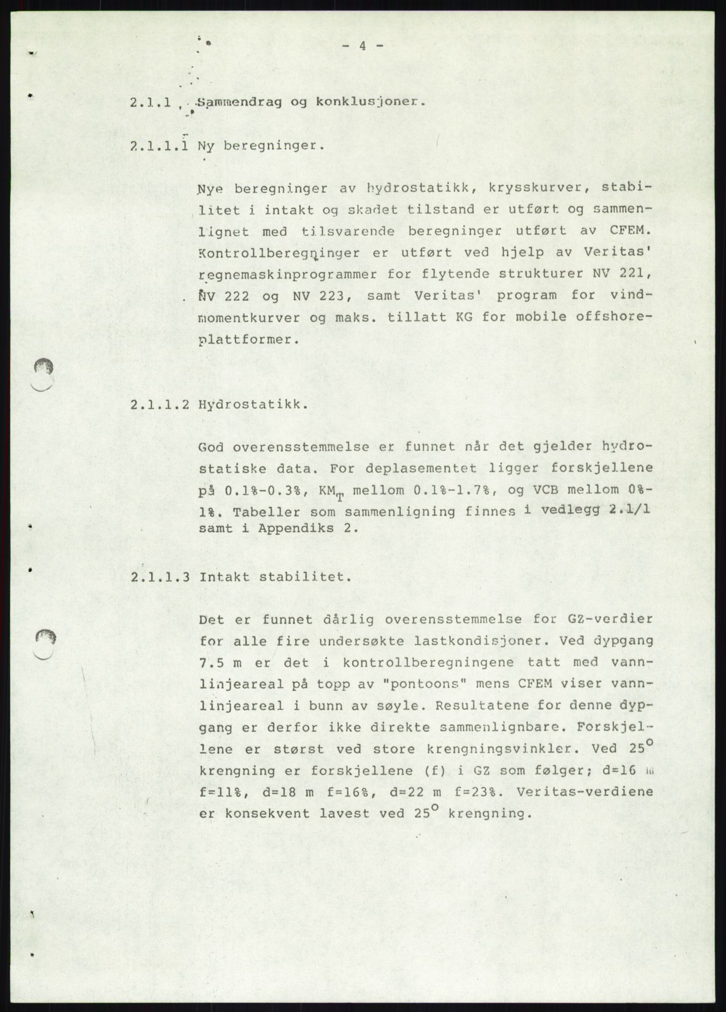 Justisdepartementet, Granskningskommisjonen ved Alexander Kielland-ulykken 27.3.1980, AV/RA-S-1165/D/L0019: S Værforhold (Doku.liste + S1-S5 av 5)/ T (T1-T2)/ U Stabilitet (Doku.liste + U1-U5 av 5), 1980-1981, p. 815