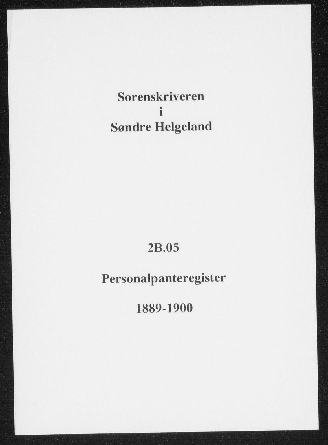 Søndre Helgeland sorenskriveri, SAT/A-4575/1/2/2B/L0005: Mortgage register no. 5, 1889-1900