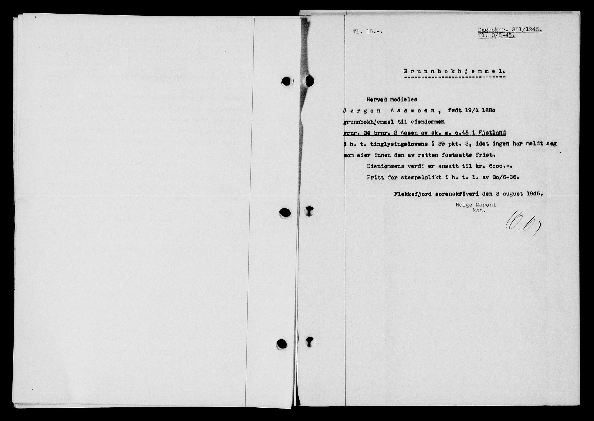 Flekkefjord sorenskriveri, SAK/1221-0001/G/Gb/Gba/L0059: Mortgage book no. A-7, 1944-1945, Diary no: : 351/1945