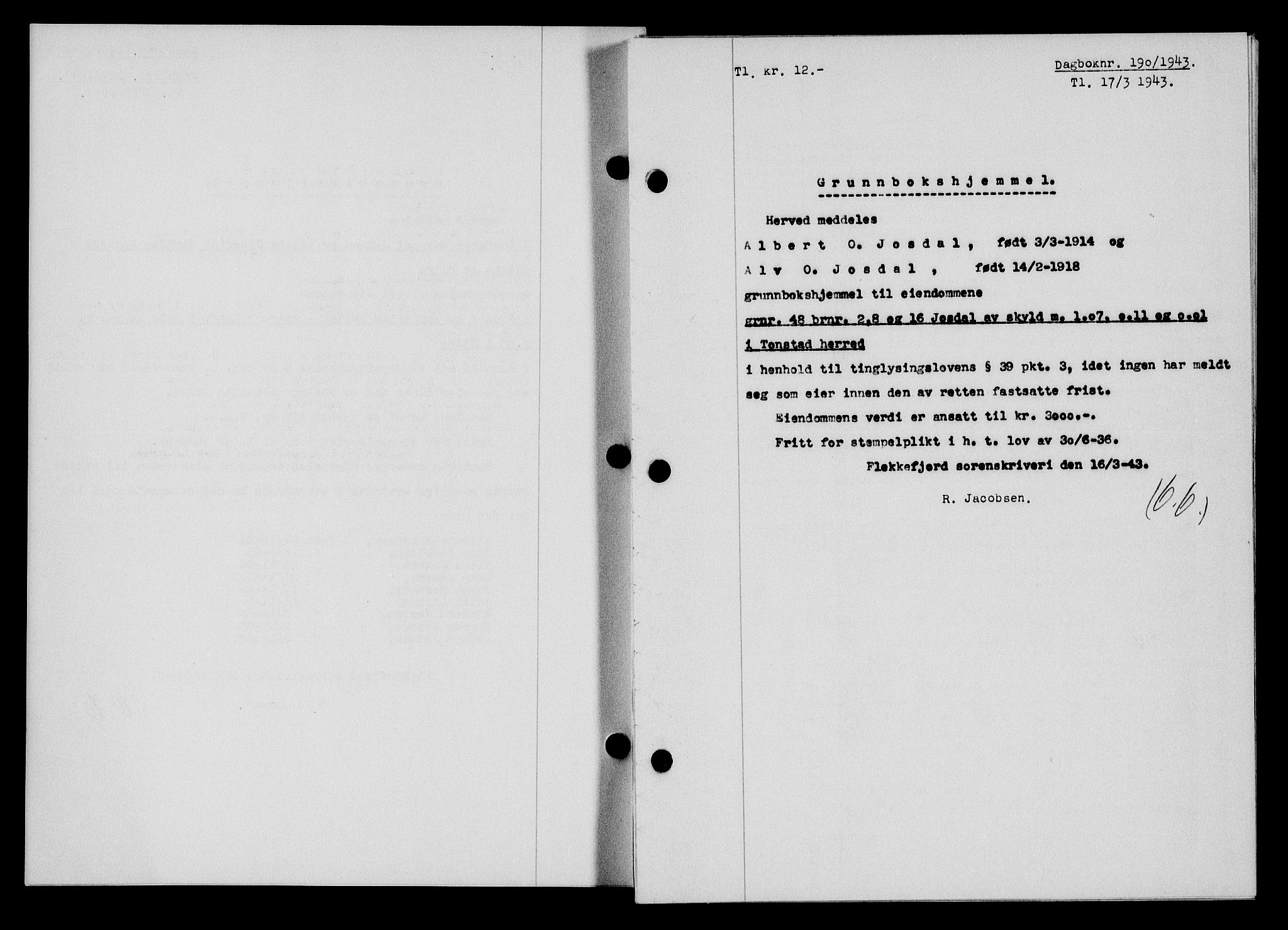 Flekkefjord sorenskriveri, SAK/1221-0001/G/Gb/Gba/L0058: Mortgage book no. A-6, 1942-1944, Diary no: : 190/1943