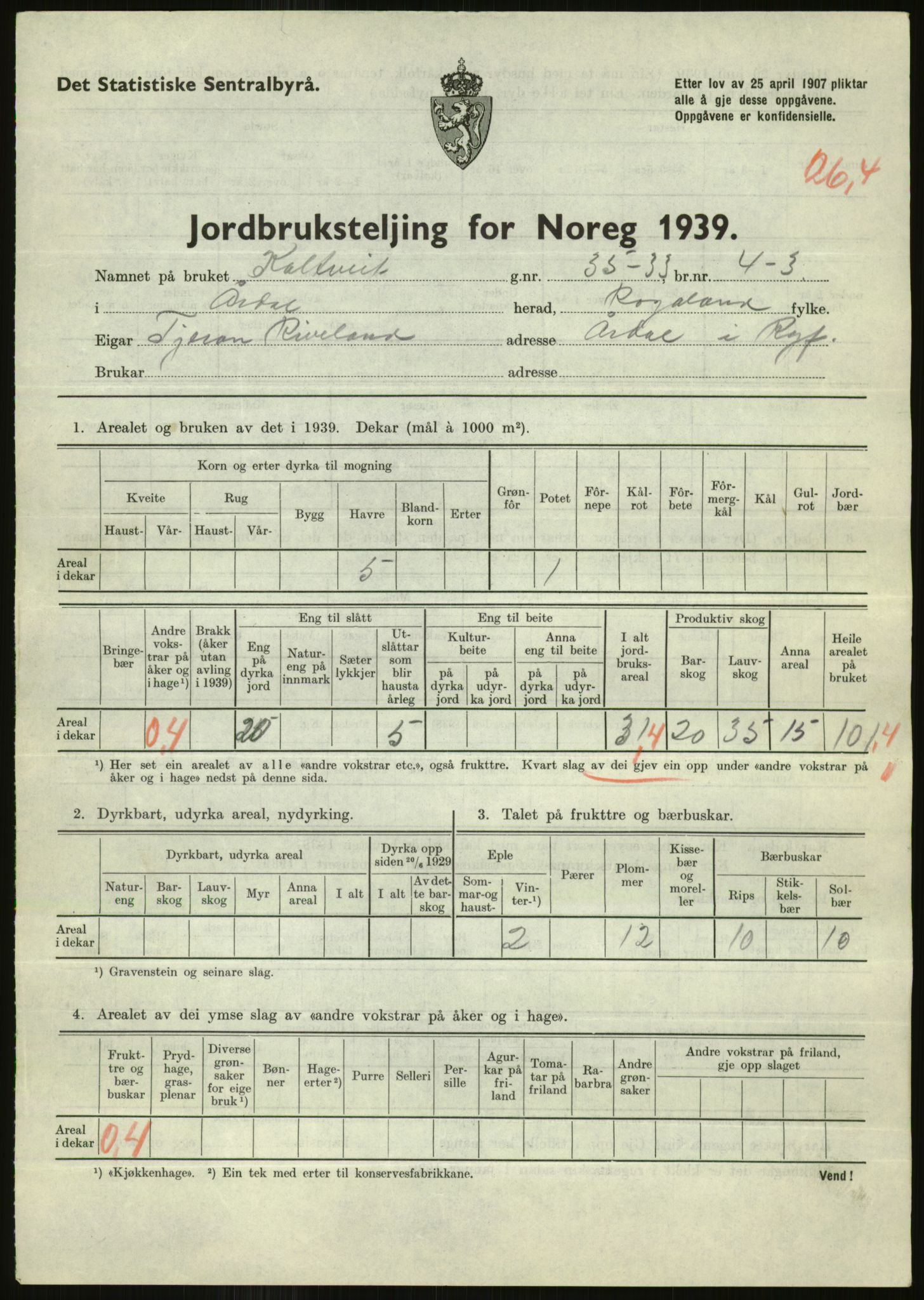 Statistisk sentralbyrå, Næringsøkonomiske emner, Jordbruk, skogbruk, jakt, fiske og fangst, AV/RA-S-2234/G/Gb/L0184: Rogaland: Årdal, Fister og Hjelmeland, 1939, p. 605