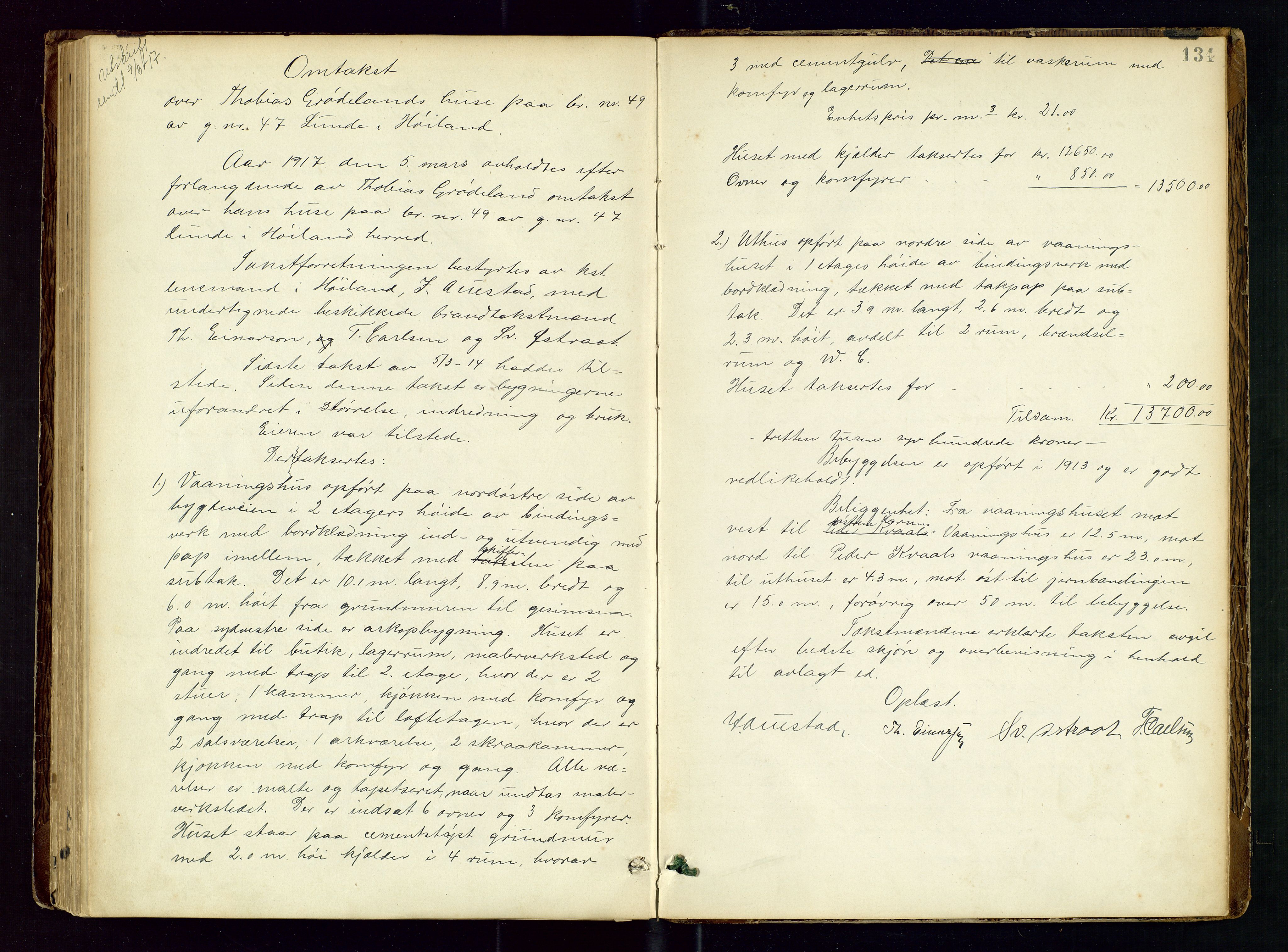 Høyland/Sandnes lensmannskontor, AV/SAST-A-100166/Goa/L0002: "Brandtaxtprotokol for Landafdelingen i Høiland", 1880-1917, p. 133b-134a