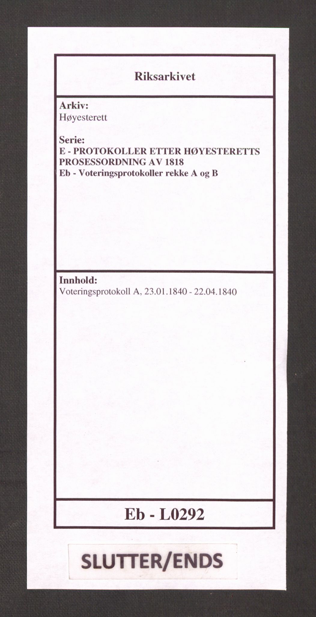 Høyesterett, AV/RA-S-1002/E/Eb/Ebb/L0030/0001: Voteringsprotokoller / Voteringsprotokoll, 1840