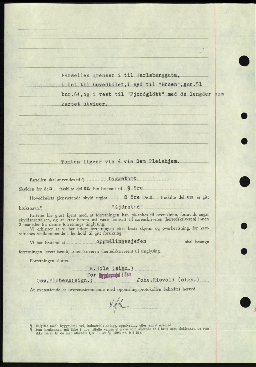 Jarlsberg sorenskriveri, SAKO/A-131/G/Ga/Gaa/L0018b: Mortgage book no. A-18b, 1946-1946, Diary no: : 828/1946