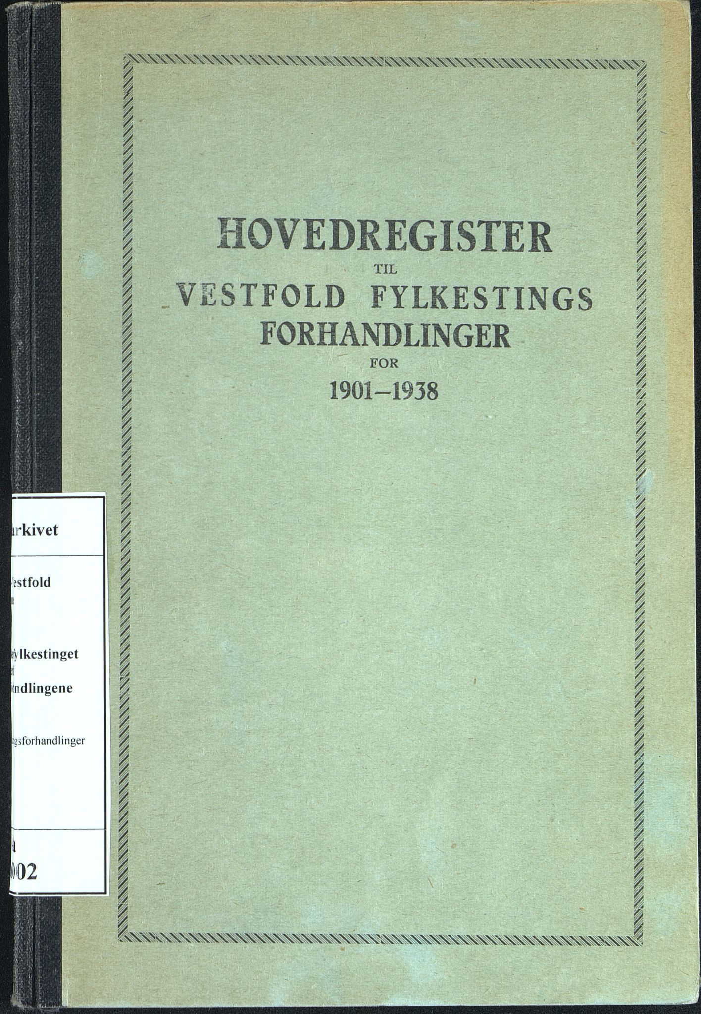 Vestfold fylkeskommune. Fylkestinget, VEMU/A-1315/A/Aa/L0002: Register for fylkestingsforhandlinger, 1901-1938