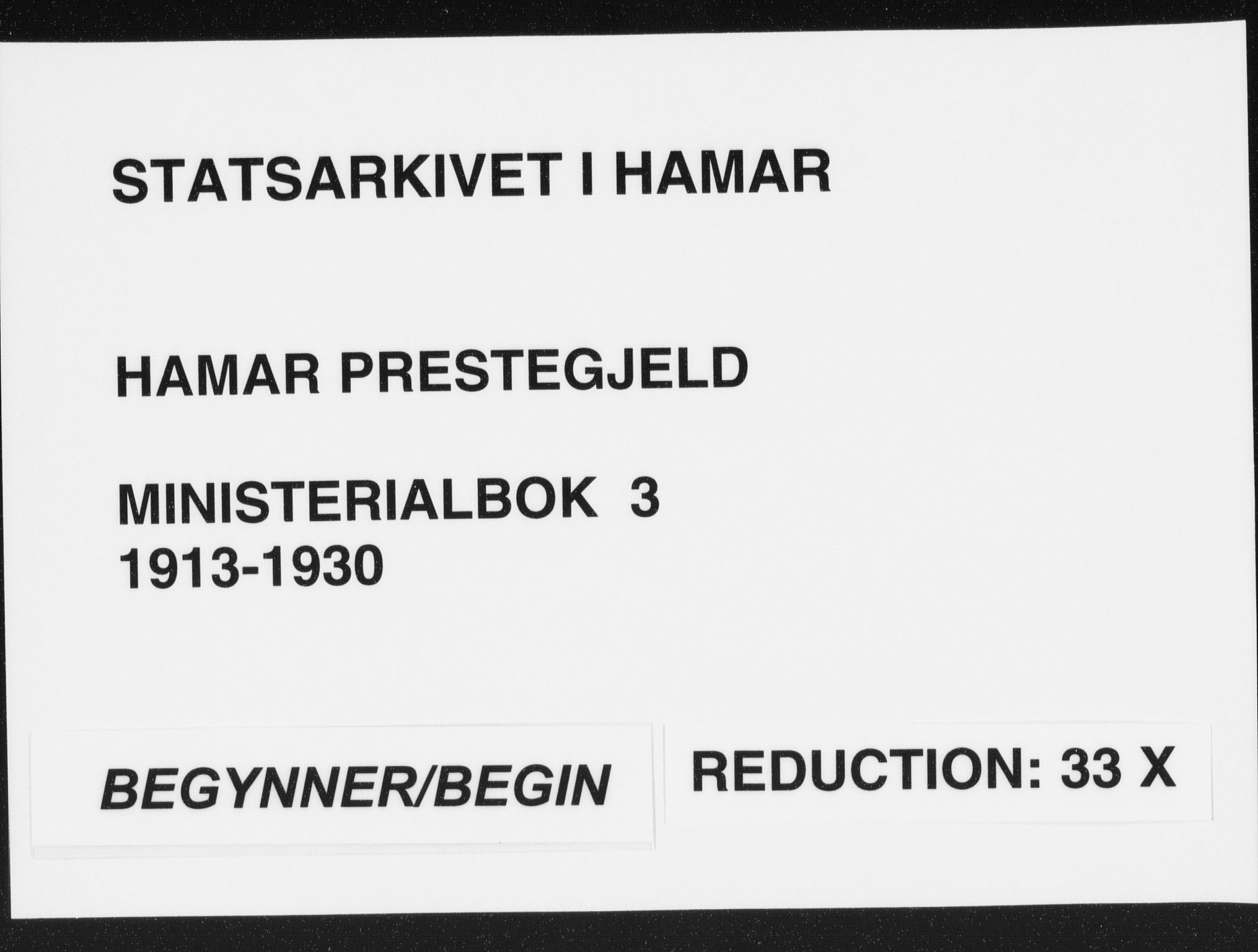 Hamar prestekontor, SAH/DOMPH-002/H/Ha/Haa/L0003: Parish register (official) no. 3, 1913-1930
