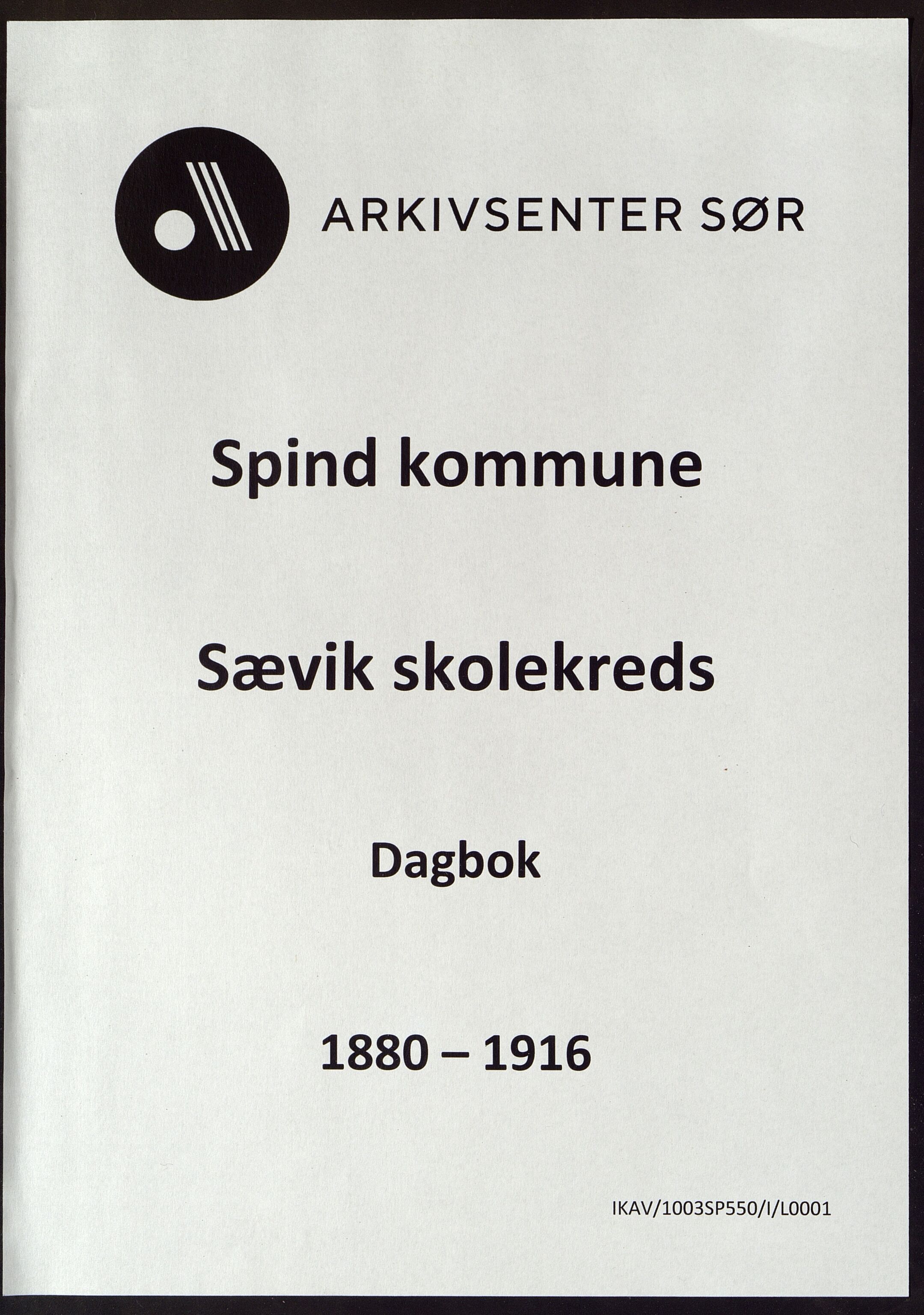 Spind kommune - Sævik Skolekrets/Folkeskole, ARKSOR/1003SP550/I/L0001: Dagbok, Sævik skolekreds, 1880-1916