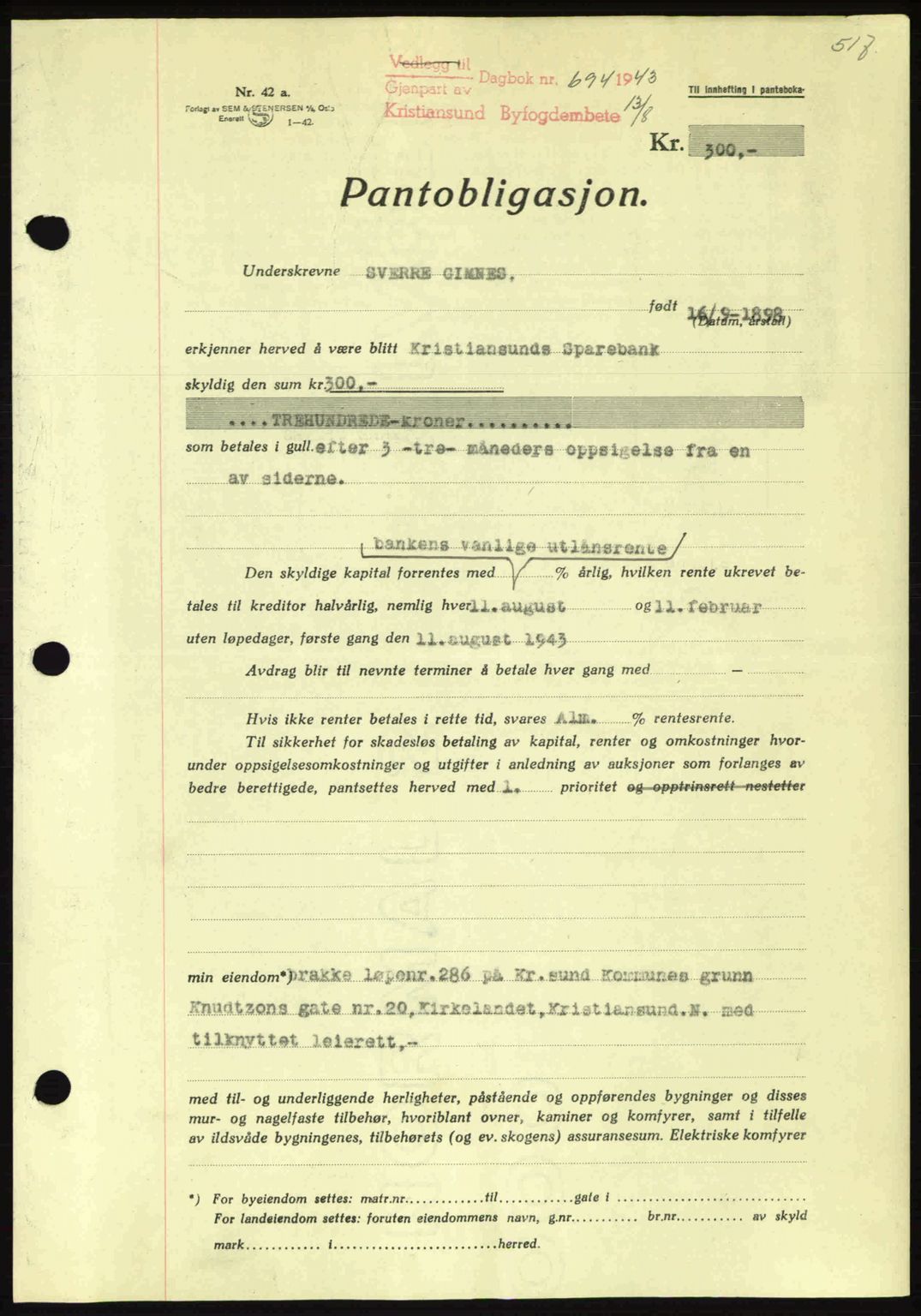 Kristiansund byfogd, SAT/A-4587/A/27: Mortgage book no. 36, 1942-1943, Diary no: : 694/1943
