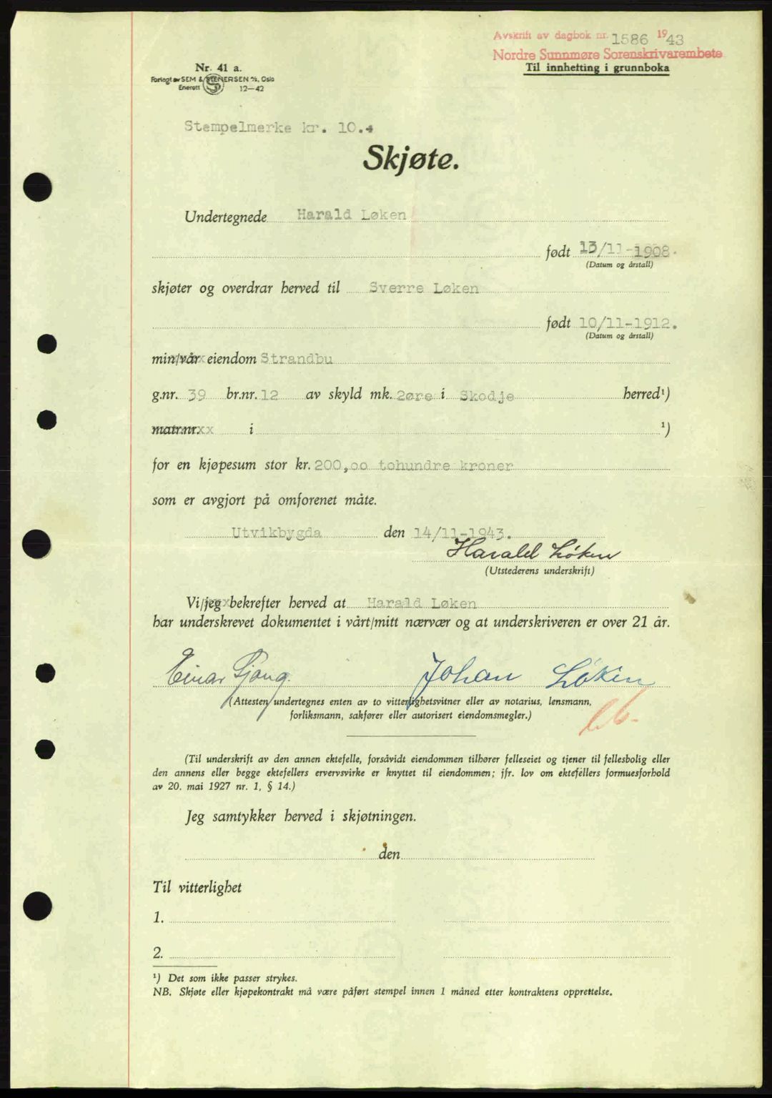 Nordre Sunnmøre sorenskriveri, AV/SAT-A-0006/1/2/2C/2Ca: Mortgage book no. A17, 1943-1944, Diary no: : 1586/1943