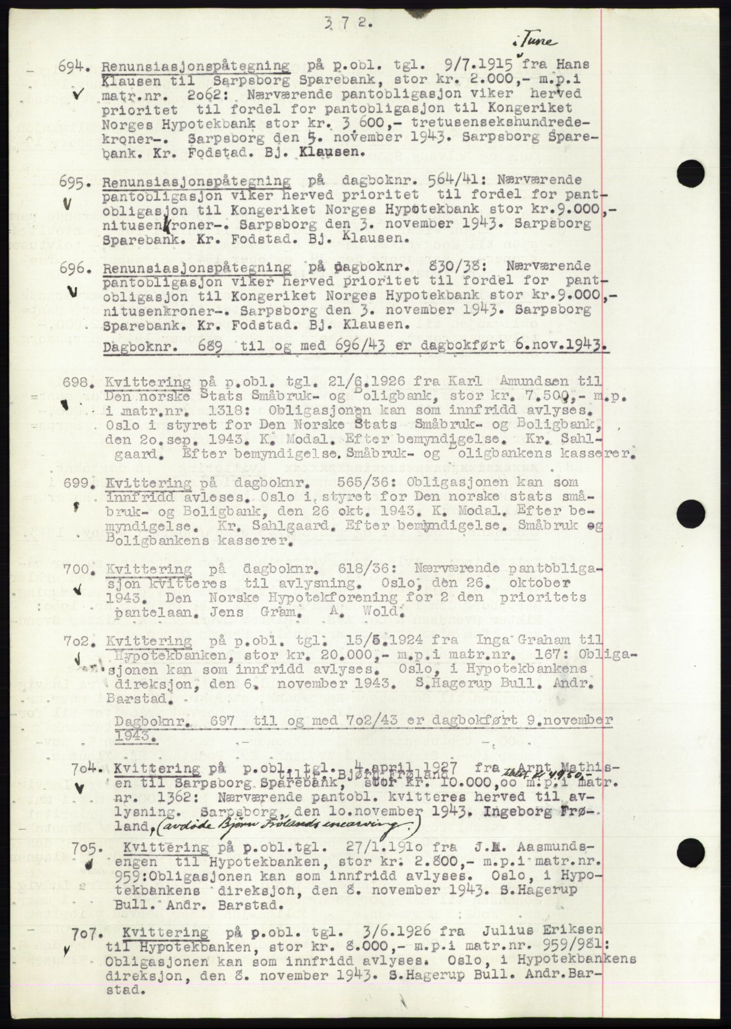 Sarpsborg byfogd, SAO/A-10864/G/Ga/Gae/L0001: Mortgage book no. C1, 1943-1951, Deed date: 06.11.1943