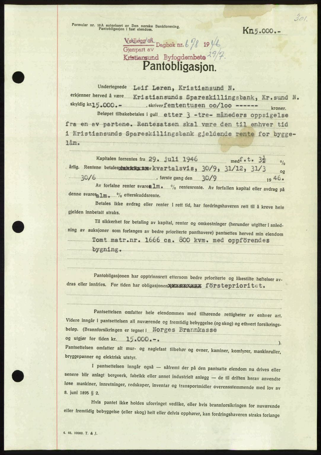 Kristiansund byfogd, AV/SAT-A-4587/A/27: Mortgage book no. 40, 1946-1946, Diary no: : 678/1946