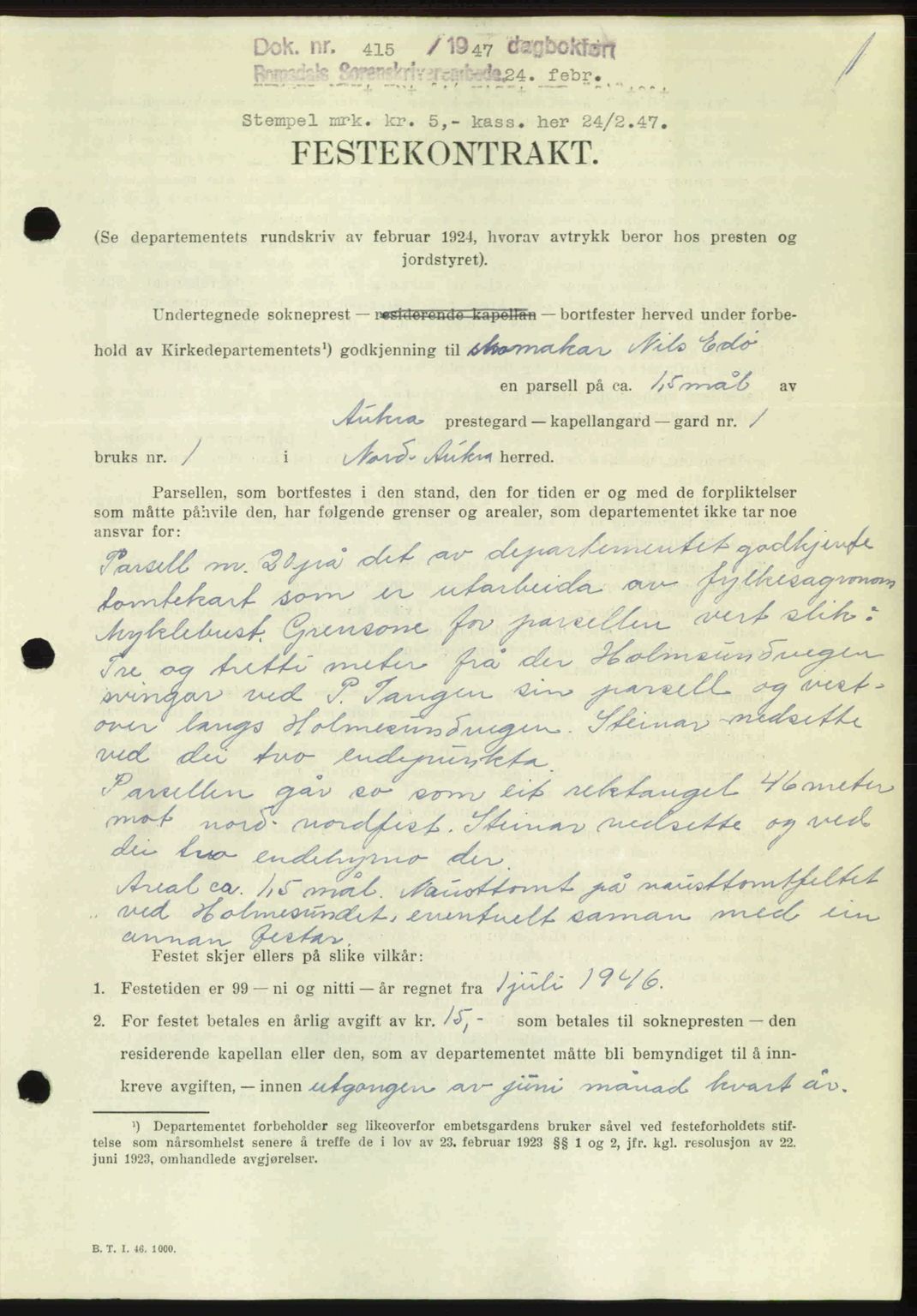 Romsdal sorenskriveri, SAT/A-4149/1/2/2C: Mortgage book no. A22, 1947-1947, Diary no: : 415/1947