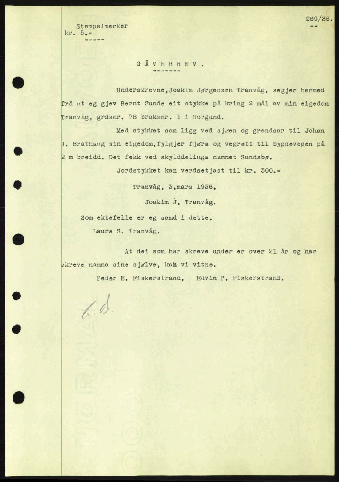 Nordre Sunnmøre sorenskriveri, AV/SAT-A-0006/1/2/2C/2Ca: Mortgage book no. A1, 1936-1936, Diary no: : 269/1936