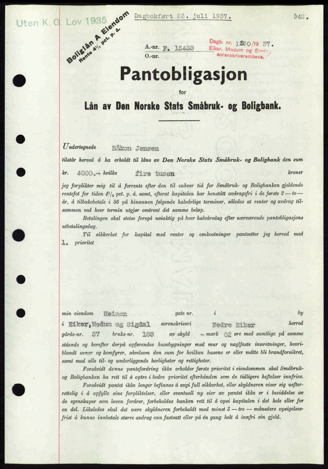 Eiker, Modum og Sigdal sorenskriveri, SAKO/A-123/G/Ga/Gab/L0035: Mortgage book no. A5, 1937-1937, Diary no: : 1530/1937