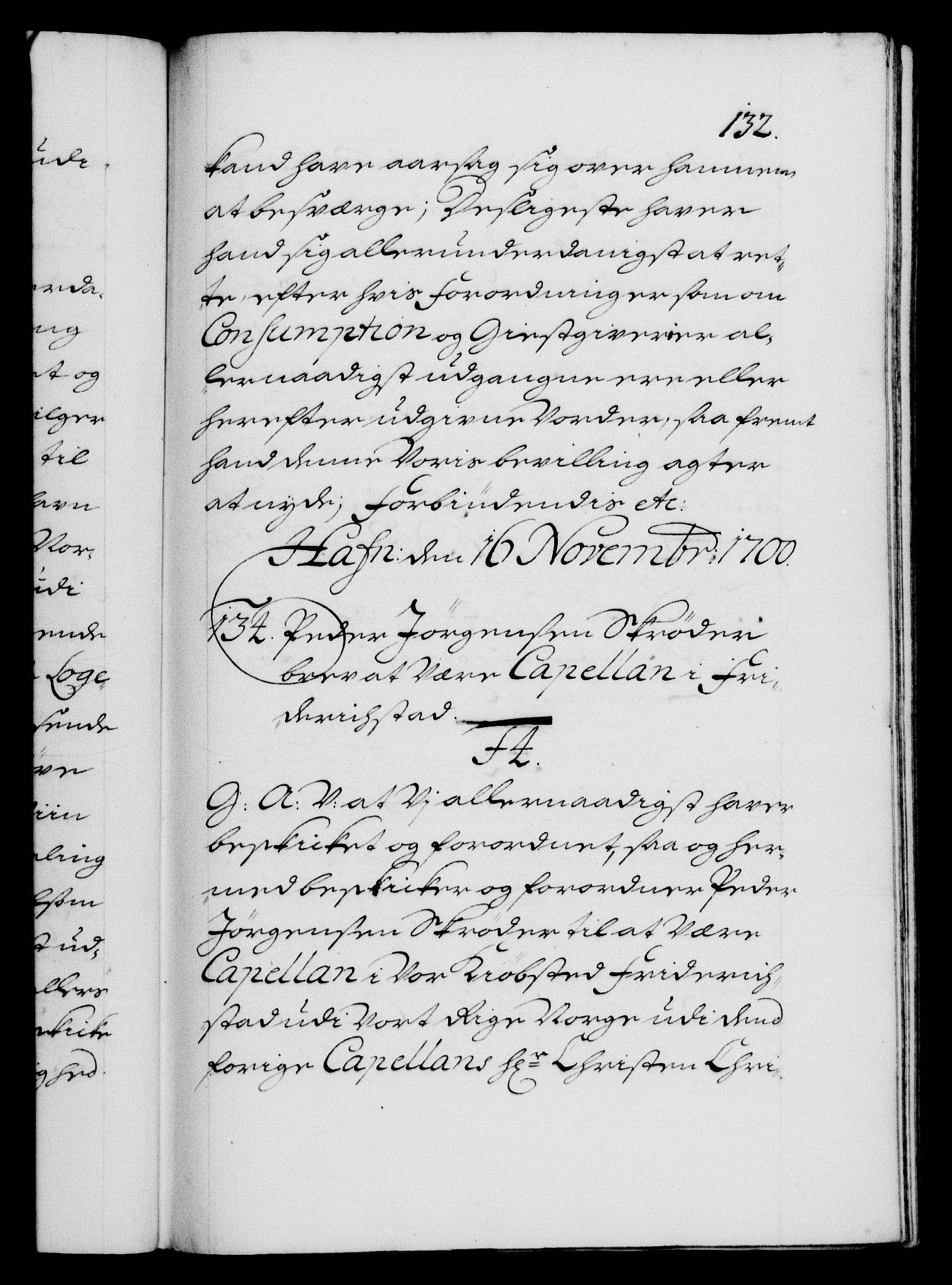 Danske Kanselli 1572-1799, RA/EA-3023/F/Fc/Fca/Fcaa/L0018: Norske registre, 1699-1703, p. 132a