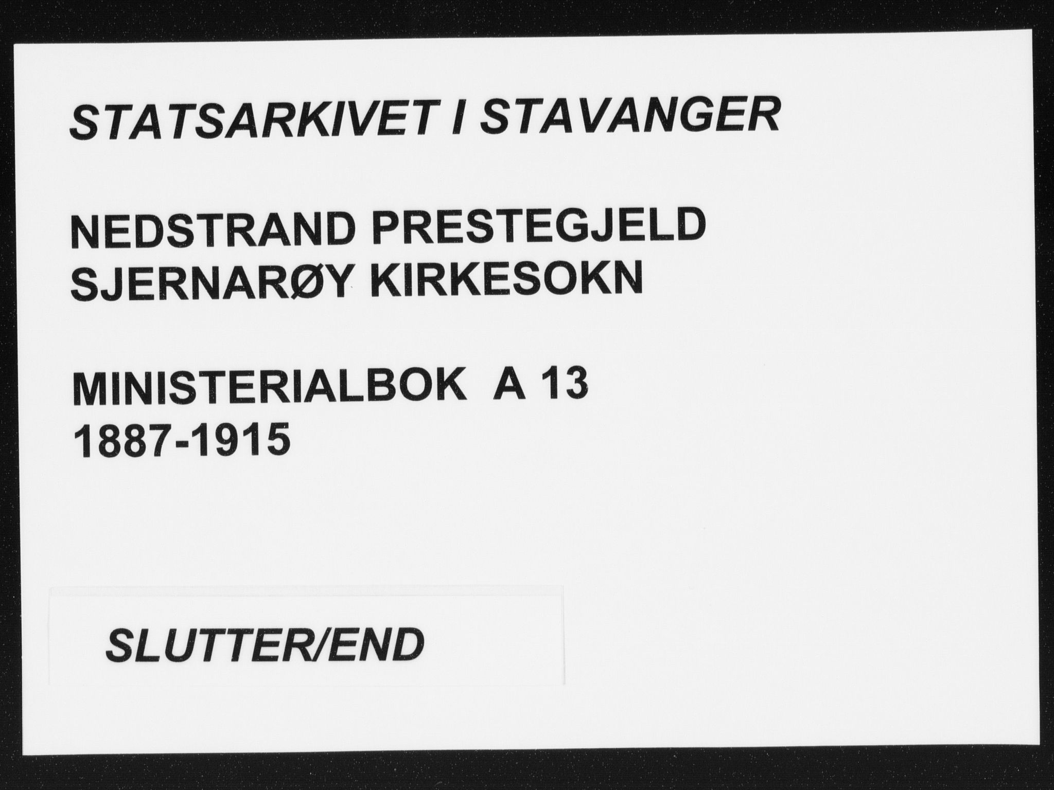 Nedstrand sokneprestkontor, AV/SAST-A-101841/01/IV: Parish register (official) no. A 13, 1887-1915