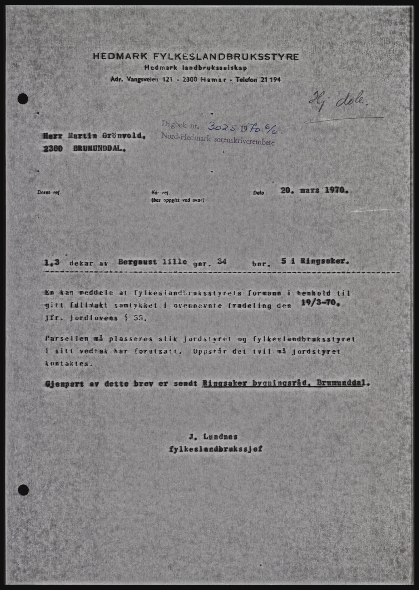 Nord-Hedmark sorenskriveri, SAH/TING-012/H/Hc/L0033: Mortgage book no. 33, 1970-1970, Diary no: : 3025/1970