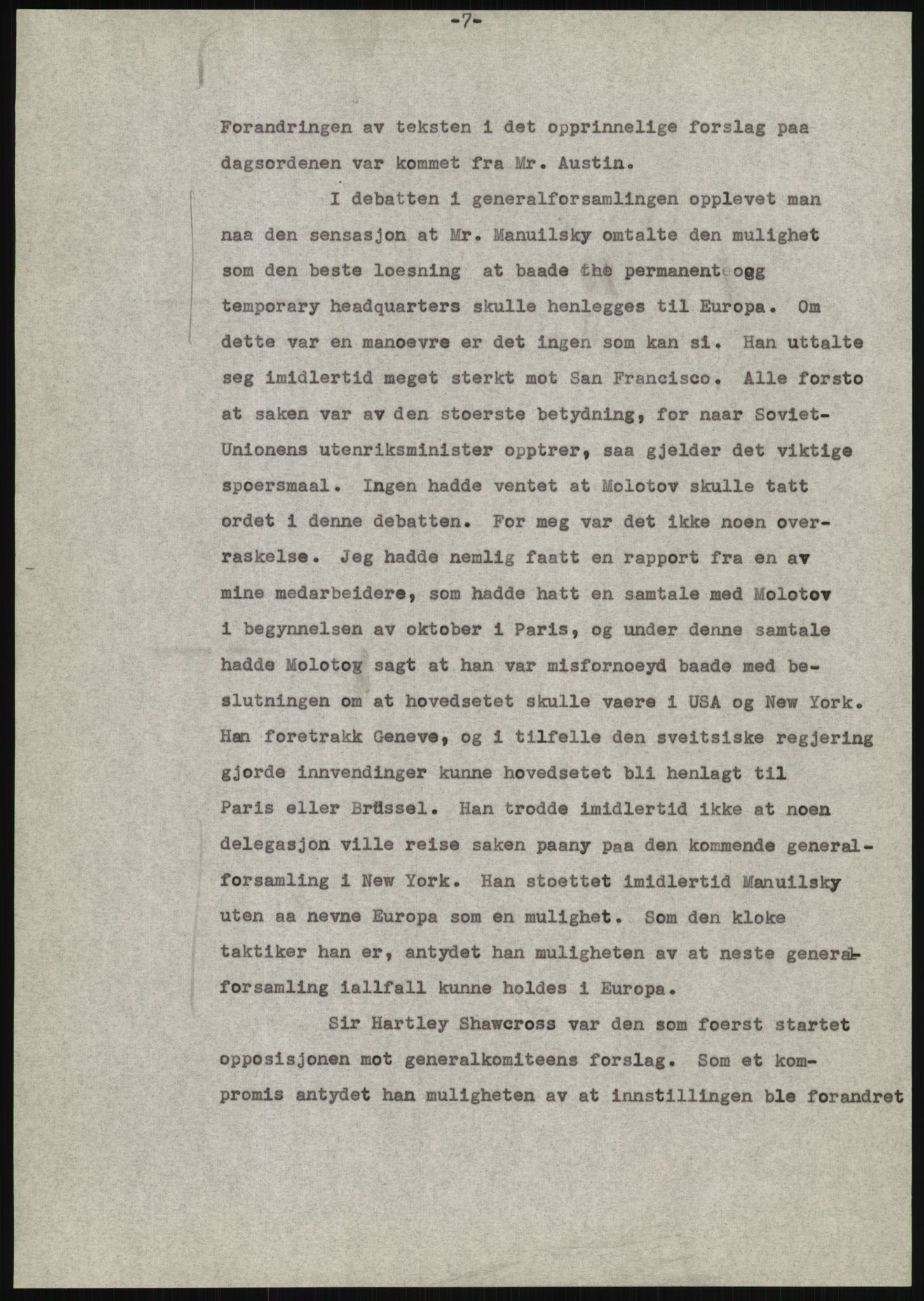 Lie, Trygve, AV/RA-PA-1407/D/L0020/0007: Utkast og manuskripter til "In the cause of Peace"/"Syv år for freden". / Manuskript til kap. 7, "Permanent headquarter". udatert., 1954