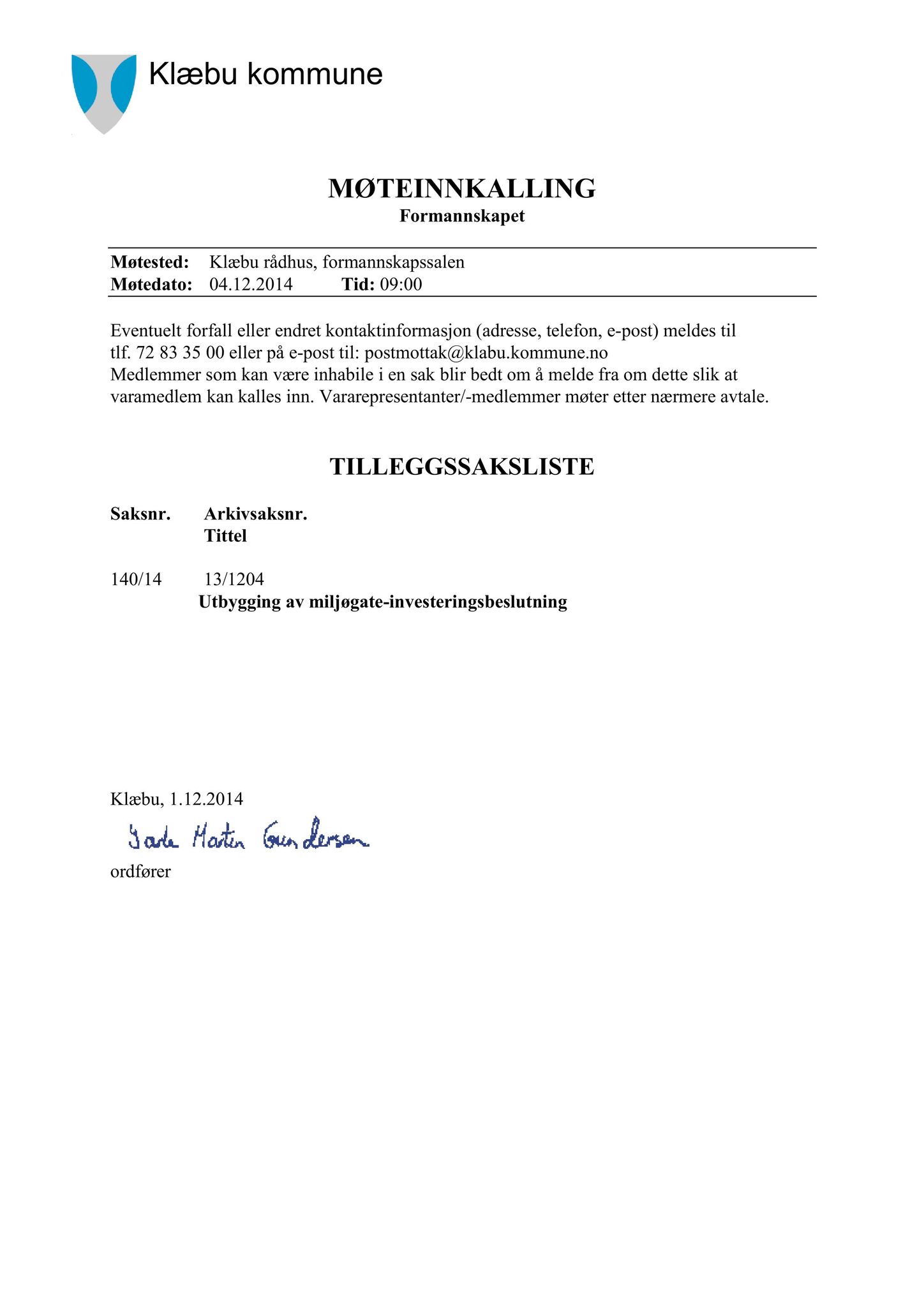 Klæbu Kommune, TRKO/KK/02-FS/L007: Formannsskapet - Møtedokumenter, 2014, p. 4424