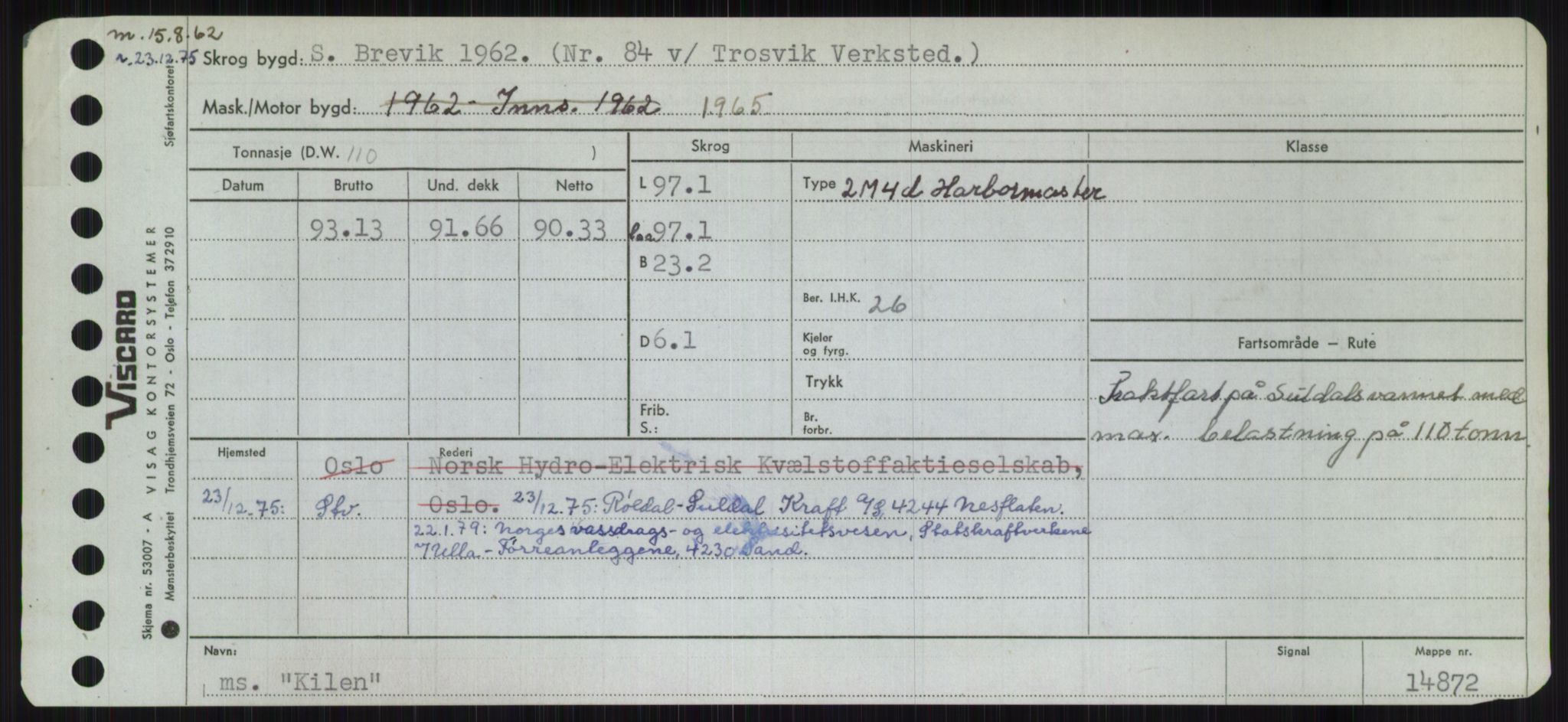 Sjøfartsdirektoratet med forløpere, Skipsmålingen, RA/S-1627/H/Ha/L0003/0001: Fartøy, Hilm-Mar / Fartøy, Hilm-Kol, p. 743