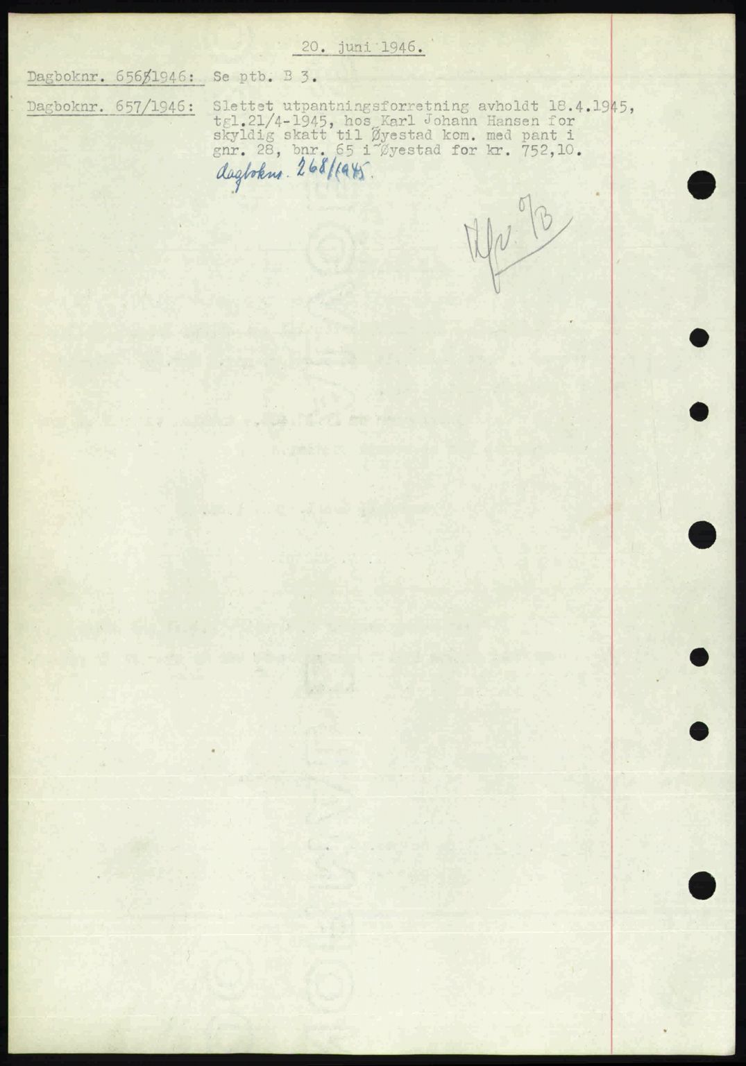Nedenes sorenskriveri, SAK/1221-0006/G/Gb/Gba/L0055: Mortgage book no. A7, 1946-1946, Diary no: : 656/1946