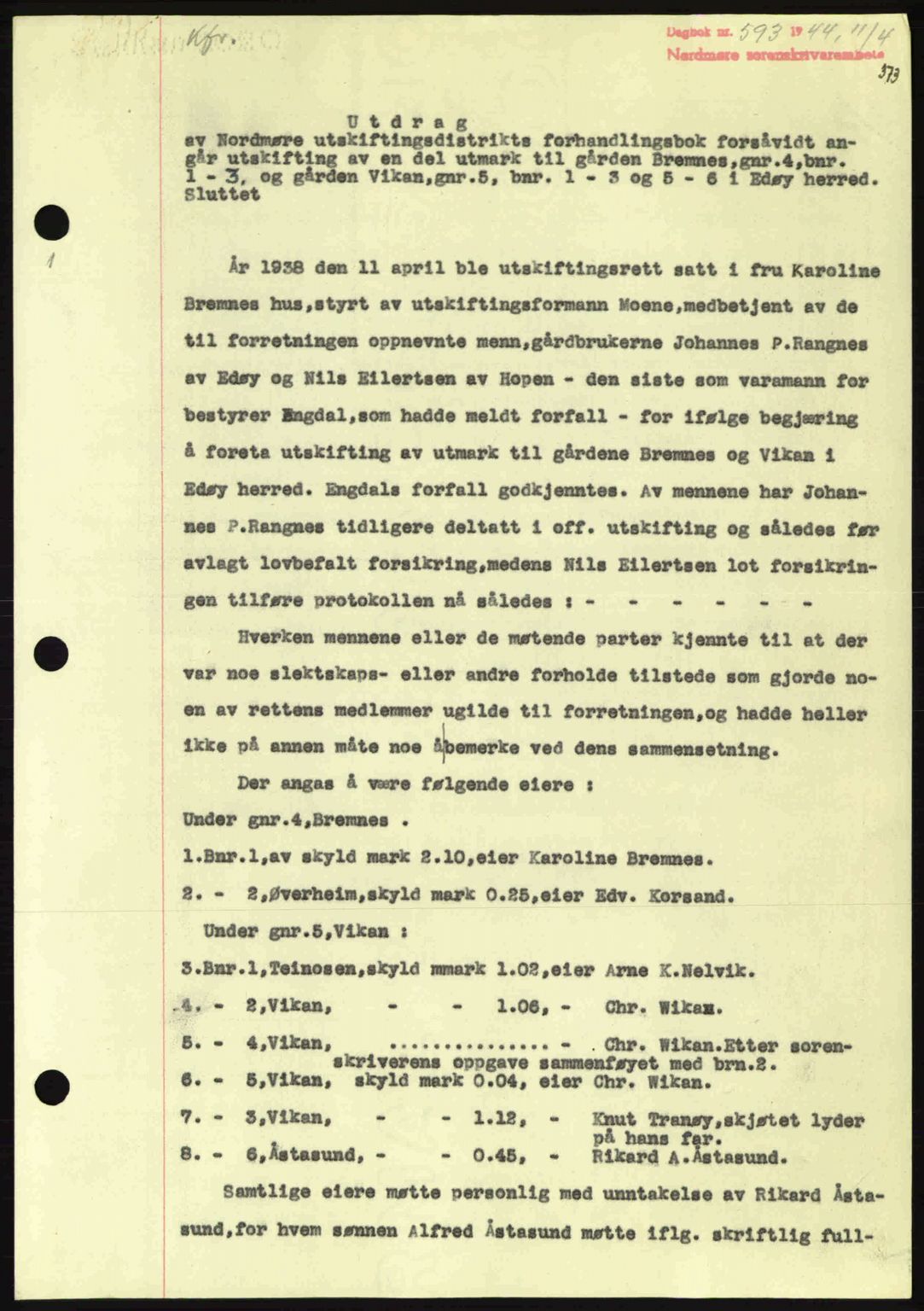 Nordmøre sorenskriveri, AV/SAT-A-4132/1/2/2Ca: Mortgage book no. A97, 1944-1944, Diary no: : 593/1944