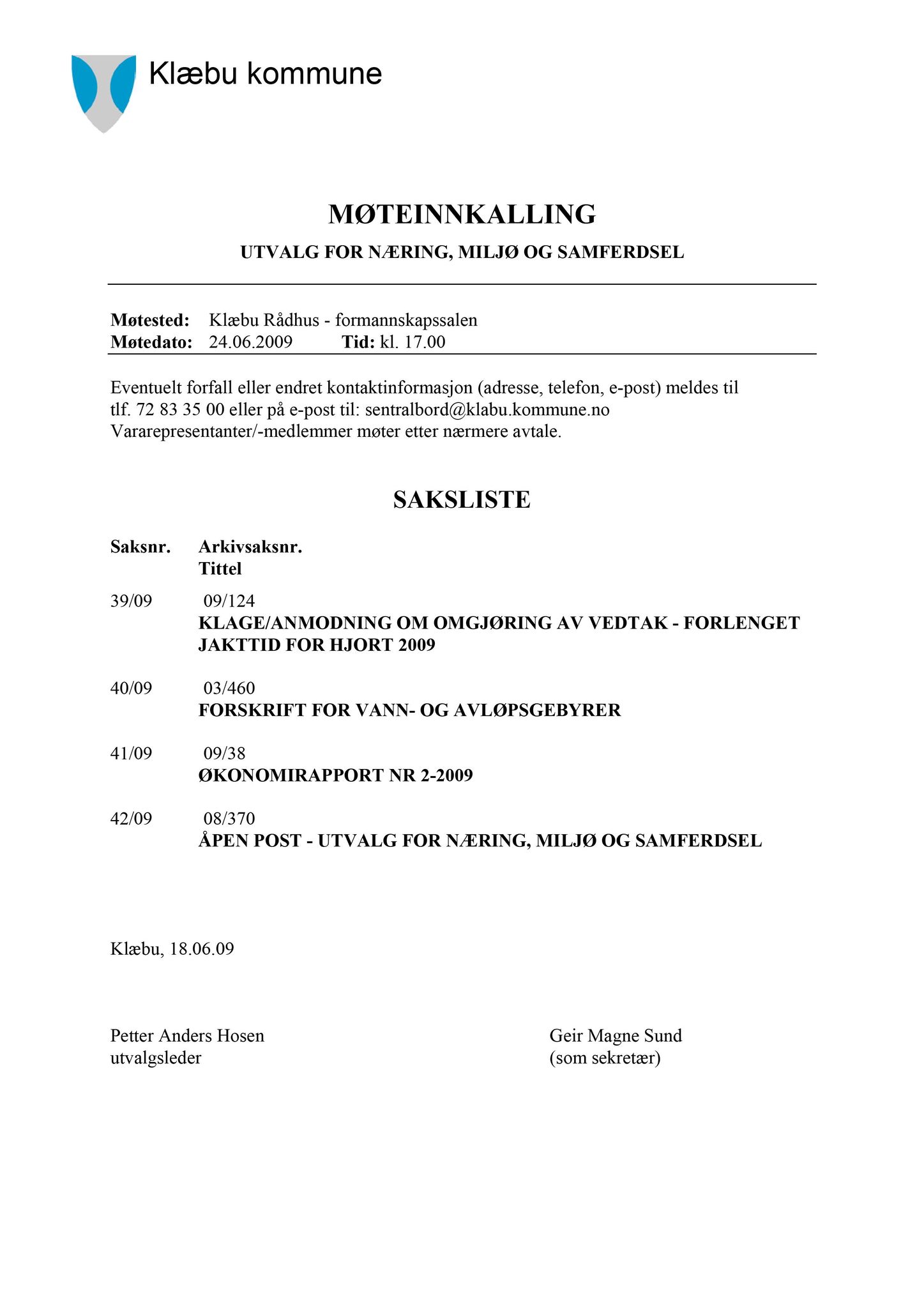 Klæbu Kommune, TRKO/KK/13-NMS/L002: Utvalg for næring, miljø og samferdsel, 2009, p. 24