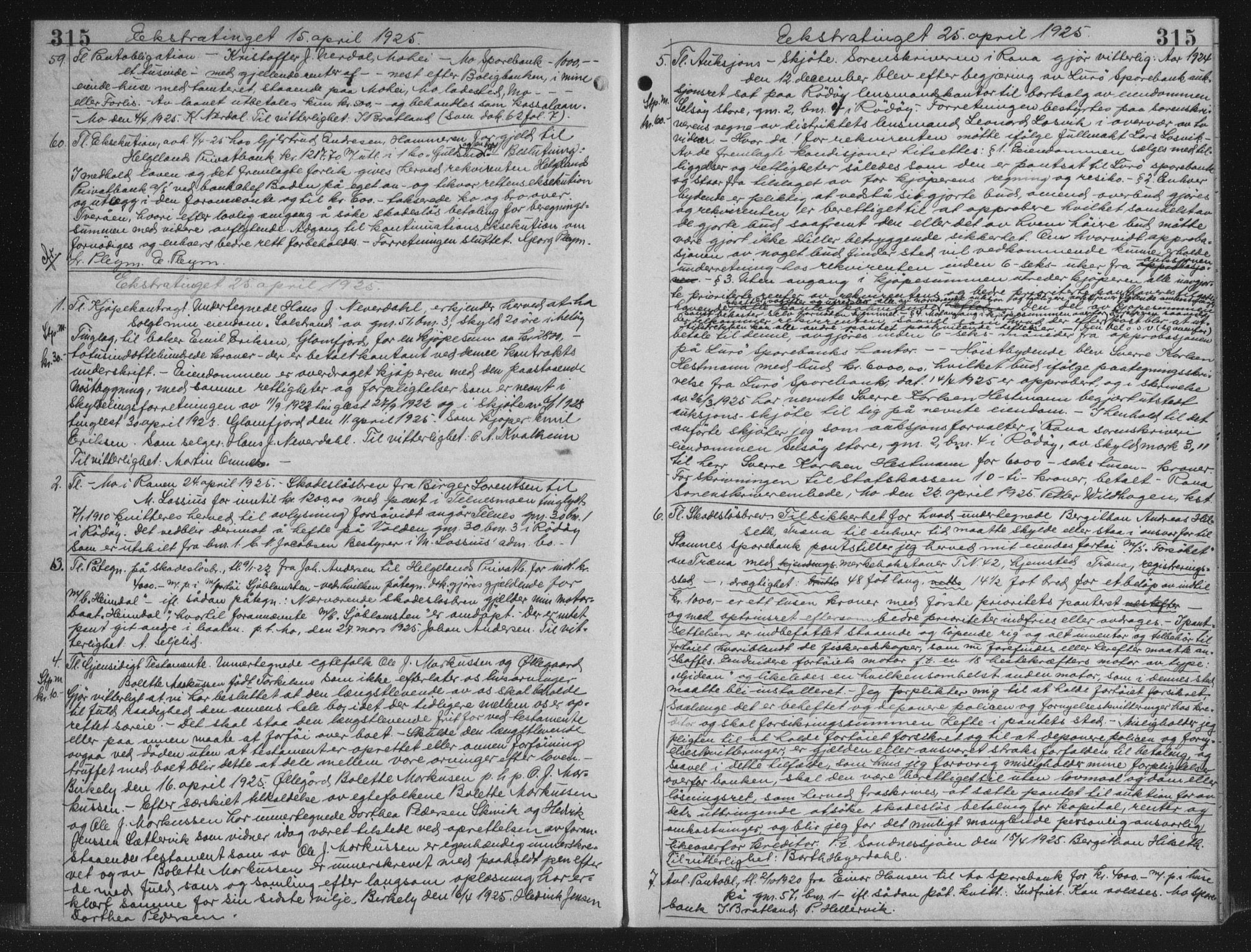 Rana sorenskriveri , AV/SAT-A-1108/1/2/2C/L0018: Mortgage book no. 18, 1923-1928, p. 315, Deed date: 25.04.1925