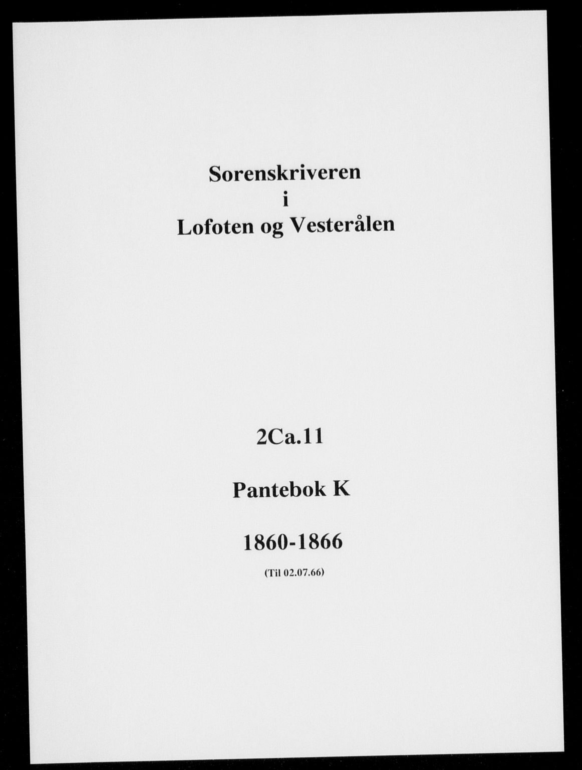 Vesterålen sorenskriveri, SAT/A-4180/1/2/2Ca/L0011: Mortgage book no. K, 1860-1866