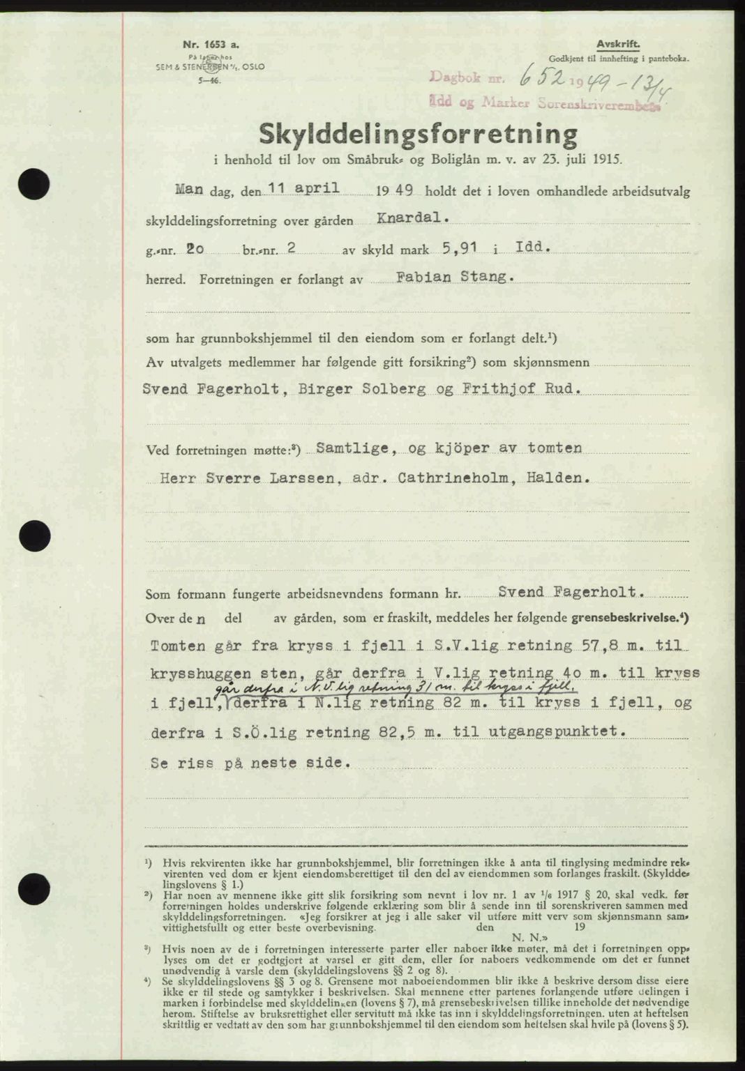 Idd og Marker sorenskriveri, AV/SAO-A-10283/G/Gb/Gbb/L0012: Mortgage book no. A12, 1949-1949, Diary no: : 652/1949