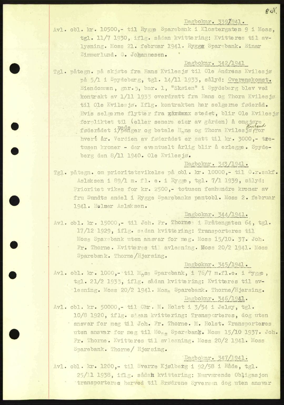 Moss sorenskriveri, SAO/A-10168: Mortgage book no. B10, 1940-1941, Diary no: : 339/1941