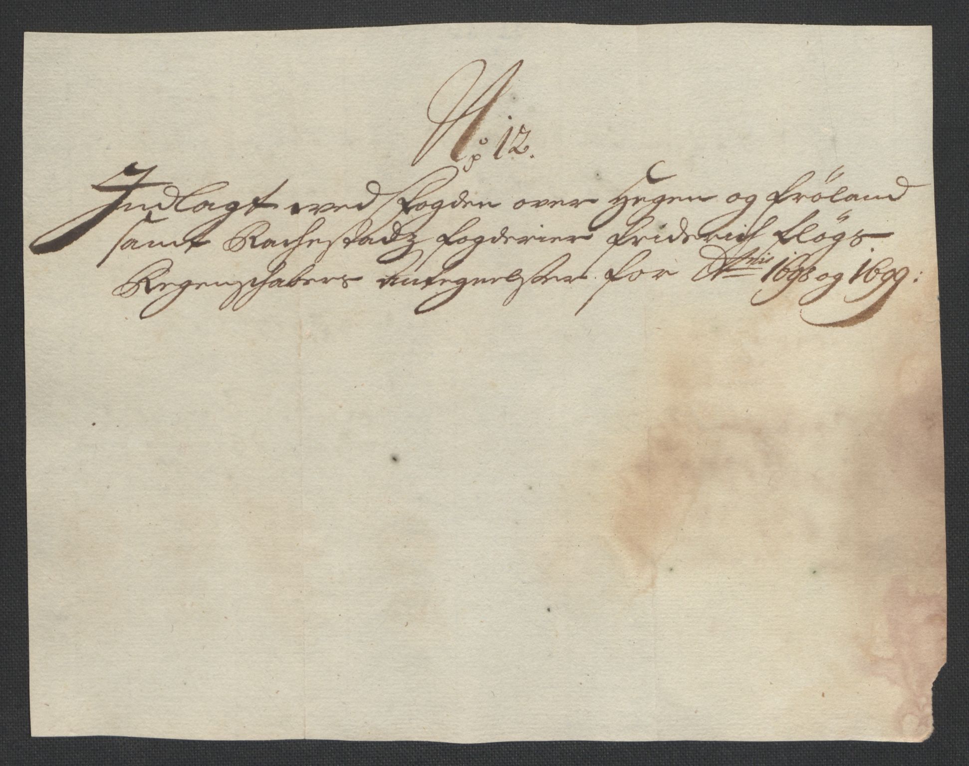 Rentekammeret inntil 1814, Reviderte regnskaper, Fogderegnskap, AV/RA-EA-4092/R07/L0289: Fogderegnskap Rakkestad, Heggen og Frøland, 1699, p. 414