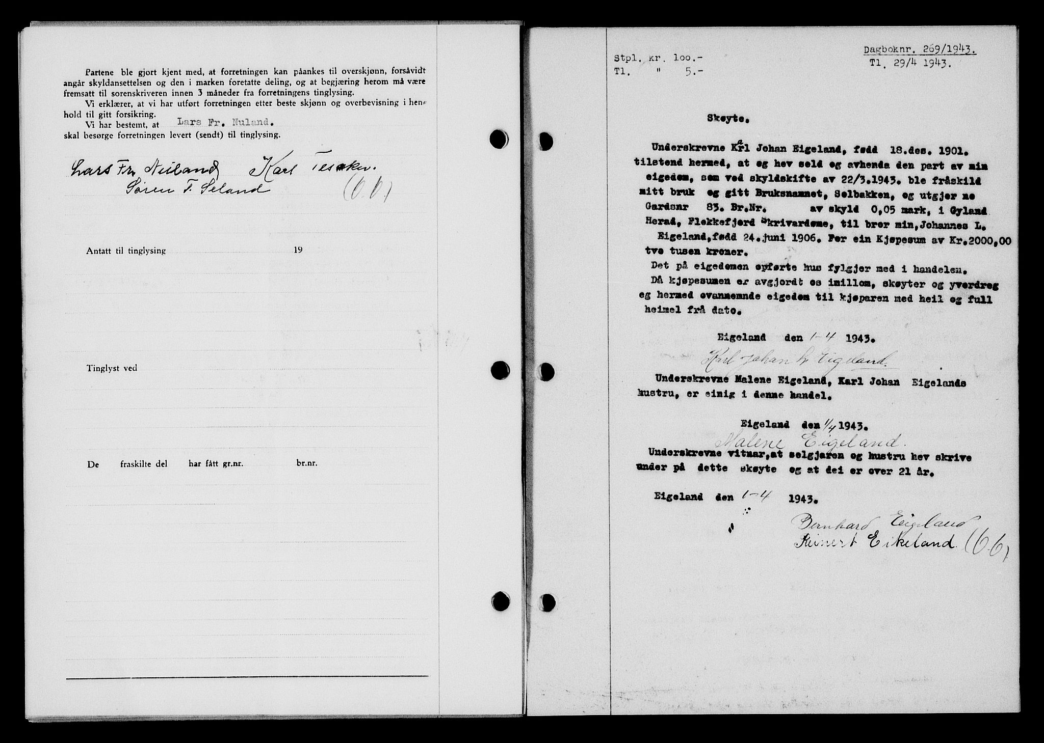 Flekkefjord sorenskriveri, SAK/1221-0001/G/Gb/Gba/L0058: Mortgage book no. A-6, 1942-1944, Diary no: : 269/1943