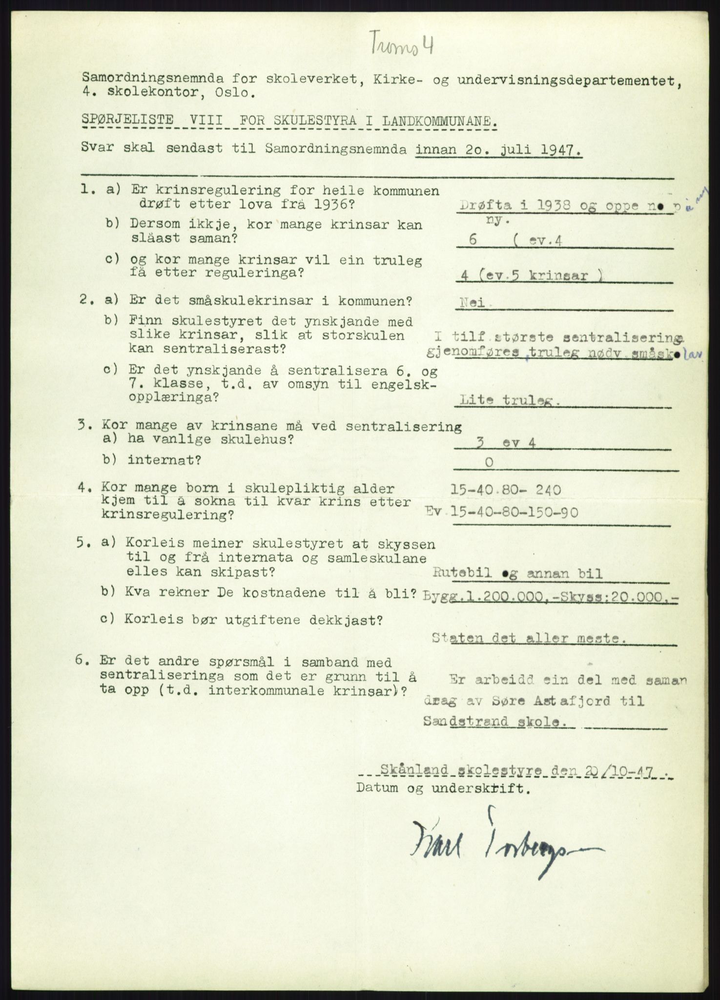 Kirke- og undervisningsdepartementet, Samordningsnemnda for skoleverket, AV/RA-S-1146/D/L0008: Svar på spørreskjema fra kommuner i Nord-Trøndelag, Nordland, Troms og Finnmark, 1947, p. 1006