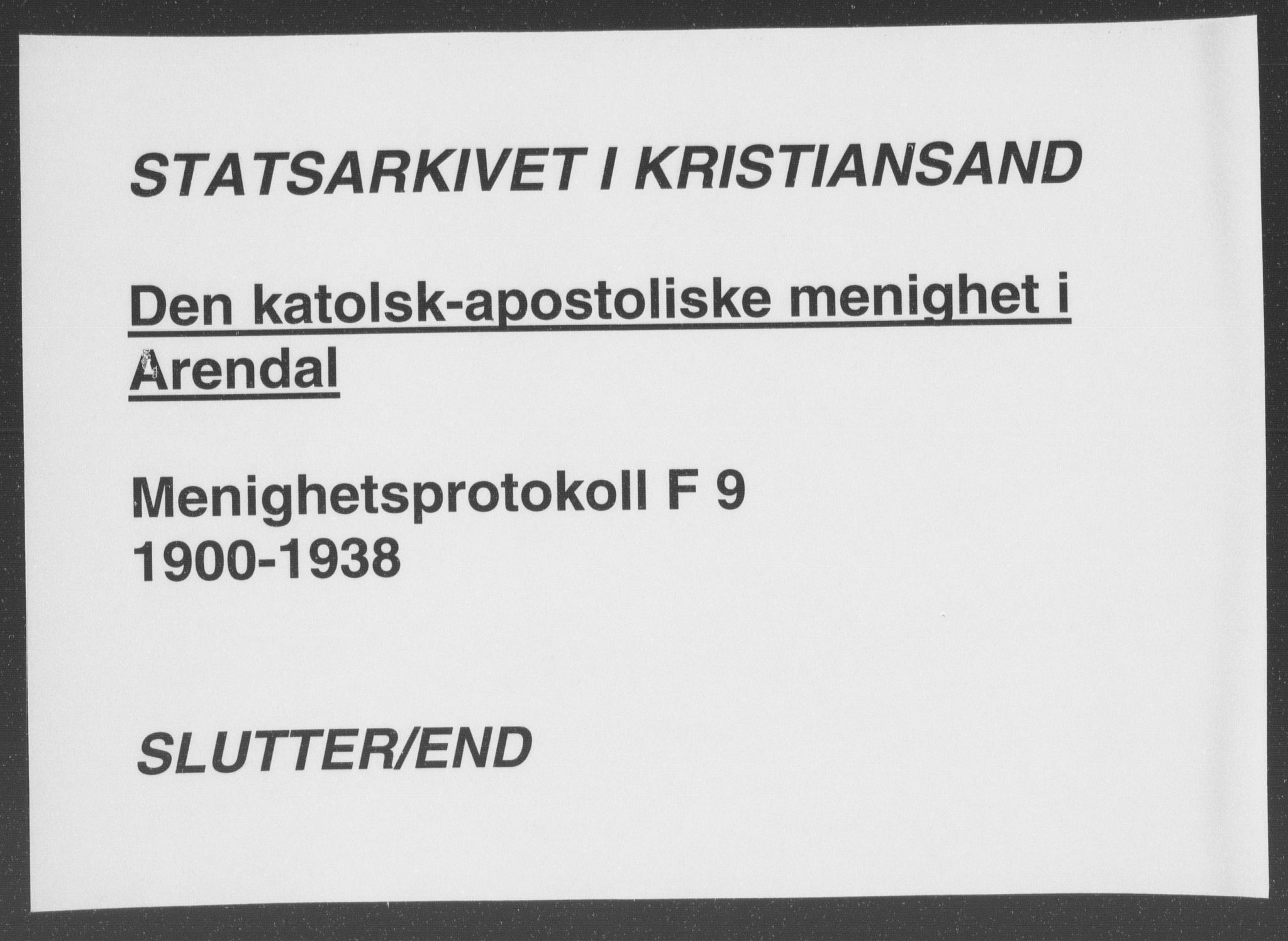 Den katolsk-apostoliske menighet, Arendal, SAK/1292-0009/F/Fa/L0002: Dissenter register no. F 9, 1900-1938