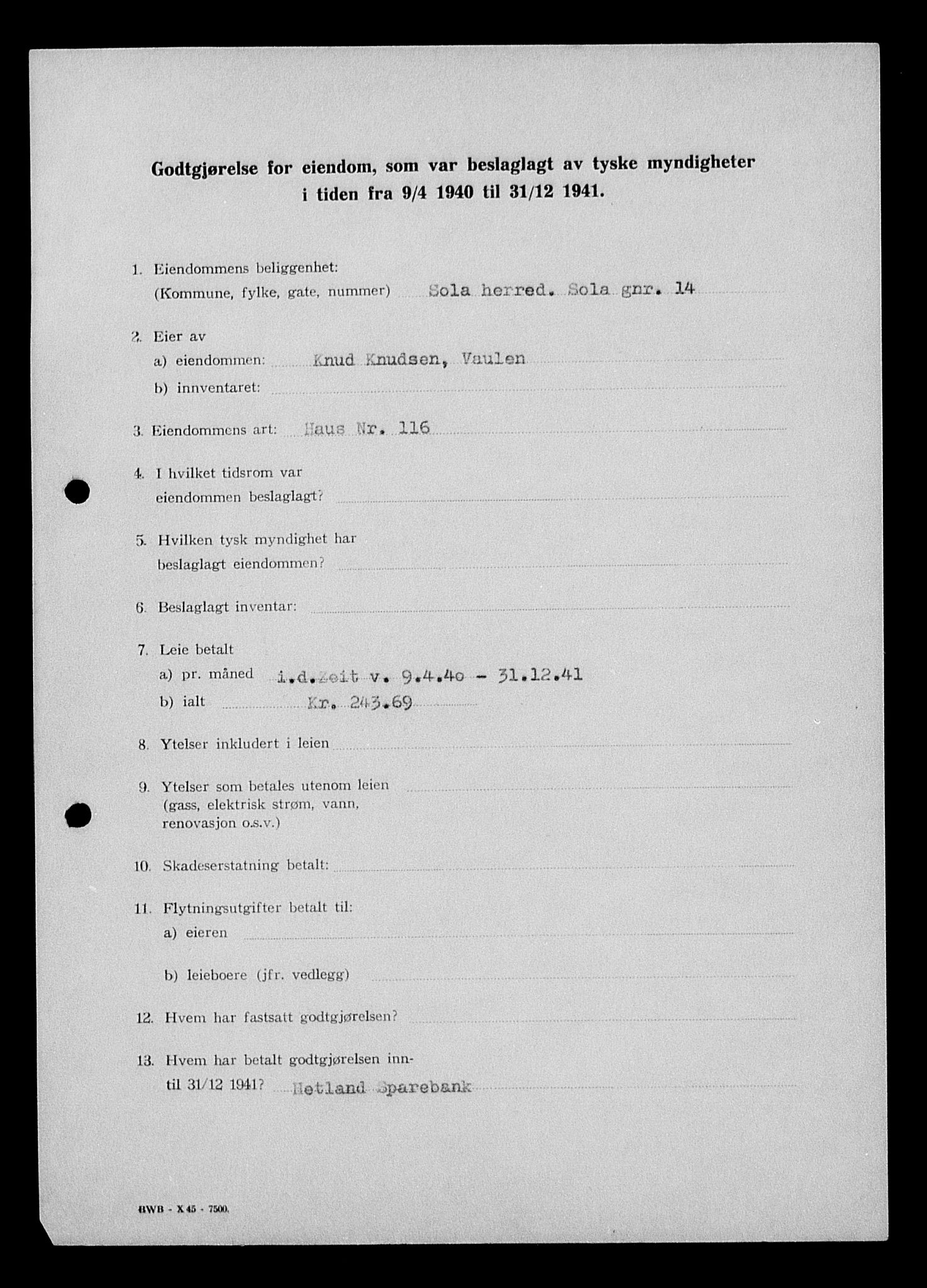 Justisdepartementet, Tilbakeføringskontoret for inndratte formuer, AV/RA-S-1564/I/L1014: Godtgjørelse for beslaglagt eiendom, 1940-1941, p. 475