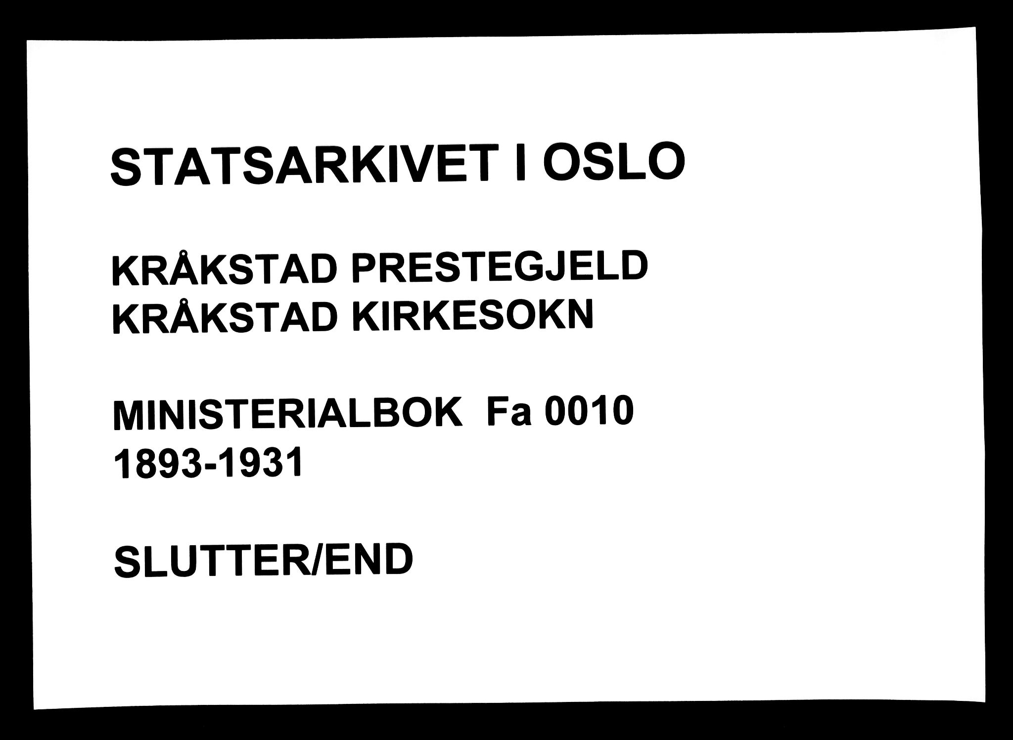 Kråkstad prestekontor Kirkebøker, AV/SAO-A-10125a/F/Fa/L0010: Parish register (official) no. I 10, 1893-1931