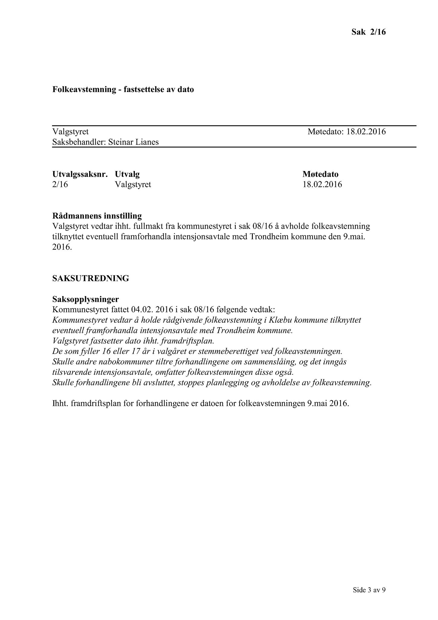 Klæbu Kommune, TRKO/KK/10-VS/L002: Valgstyret - Møtedokumenter, 2016, p. 4