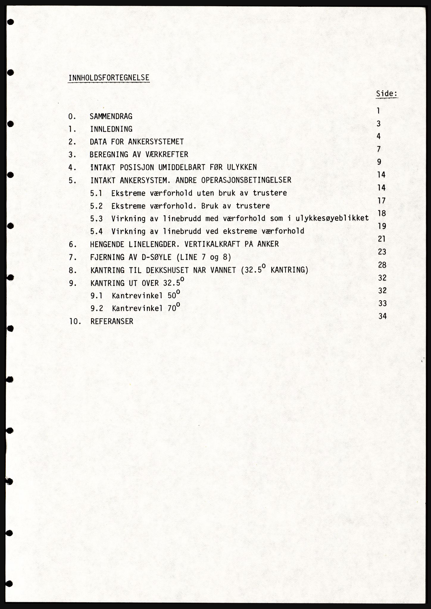 Justisdepartementet, Granskningskommisjonen ved Alexander Kielland-ulykken 27.3.1980, RA/S-1165/D/L0021: V Forankring (Doku.liste + V1-V3 av 3)/W Materialundersøkelser (Doku.liste + W1-W10 av 10 - W9 eske 26), 1980-1981, p. 5