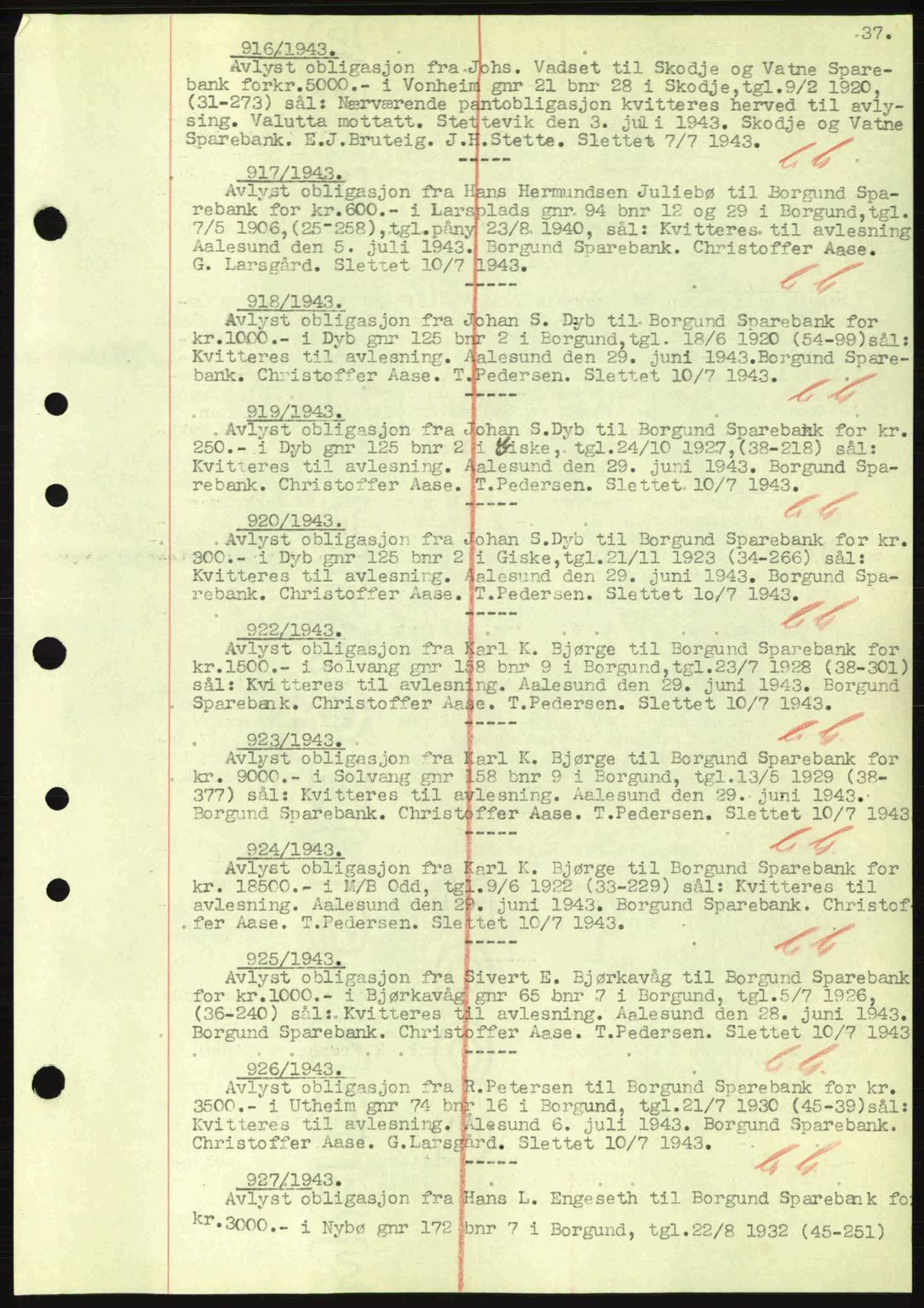 Nordre Sunnmøre sorenskriveri, SAT/A-0006/1/2/2C/2Ca: Mortgage book no. B1-6, 1938-1942, Diary no: : 916/1943