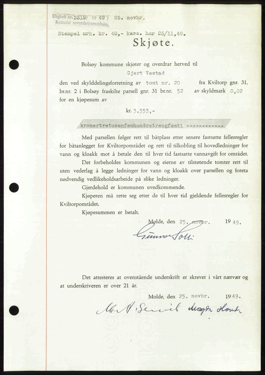 Romsdal sorenskriveri, AV/SAT-A-4149/1/2/2C: Mortgage book no. A31, 1949-1949, Diary no: : 3319/1949