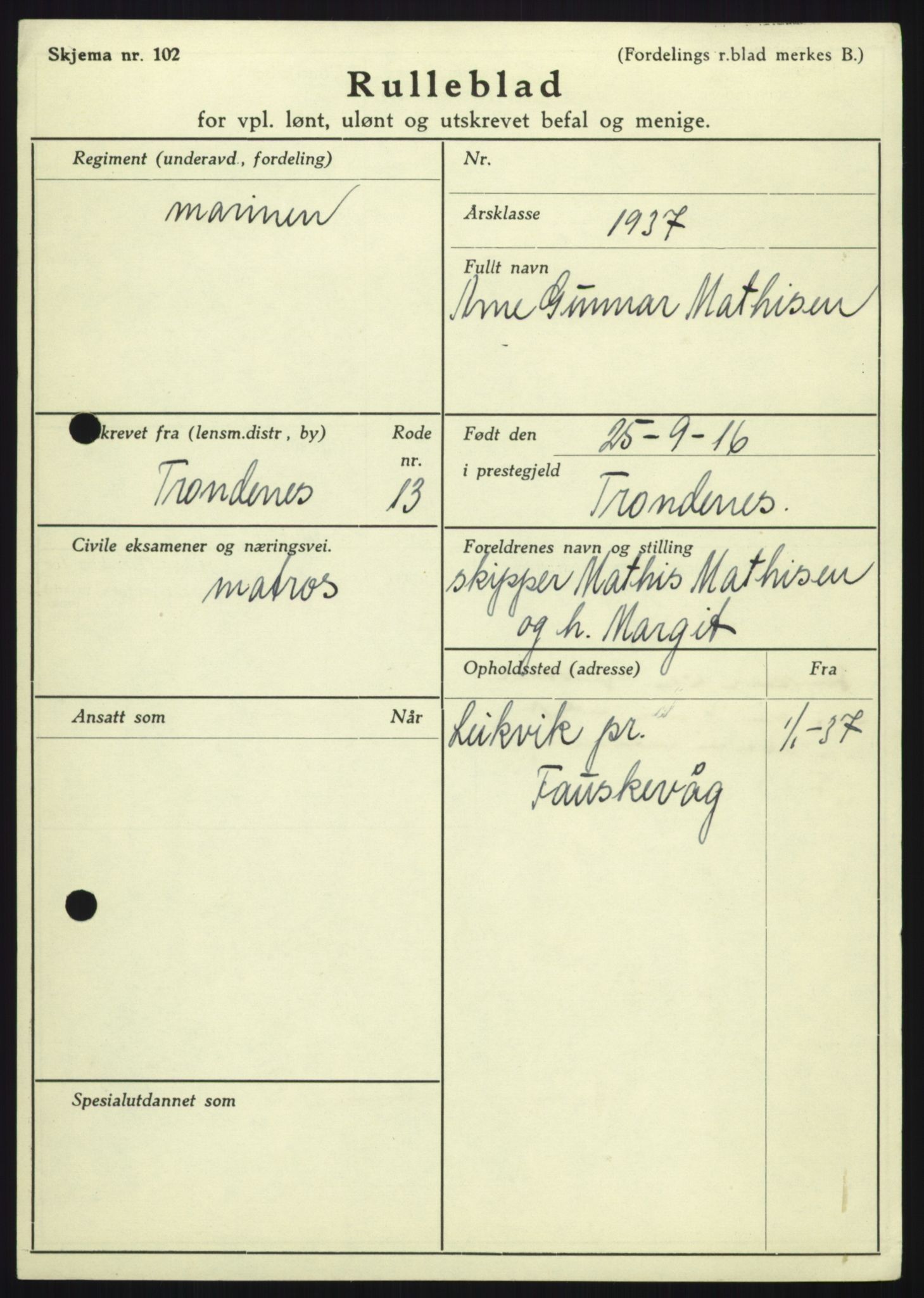 Forsvaret, Troms infanteriregiment nr. 16, AV/RA-RAFA-3146/P/Pa/L0021: Rulleblad for regimentets menige mannskaper, årsklasse 1937, 1937, p. 757