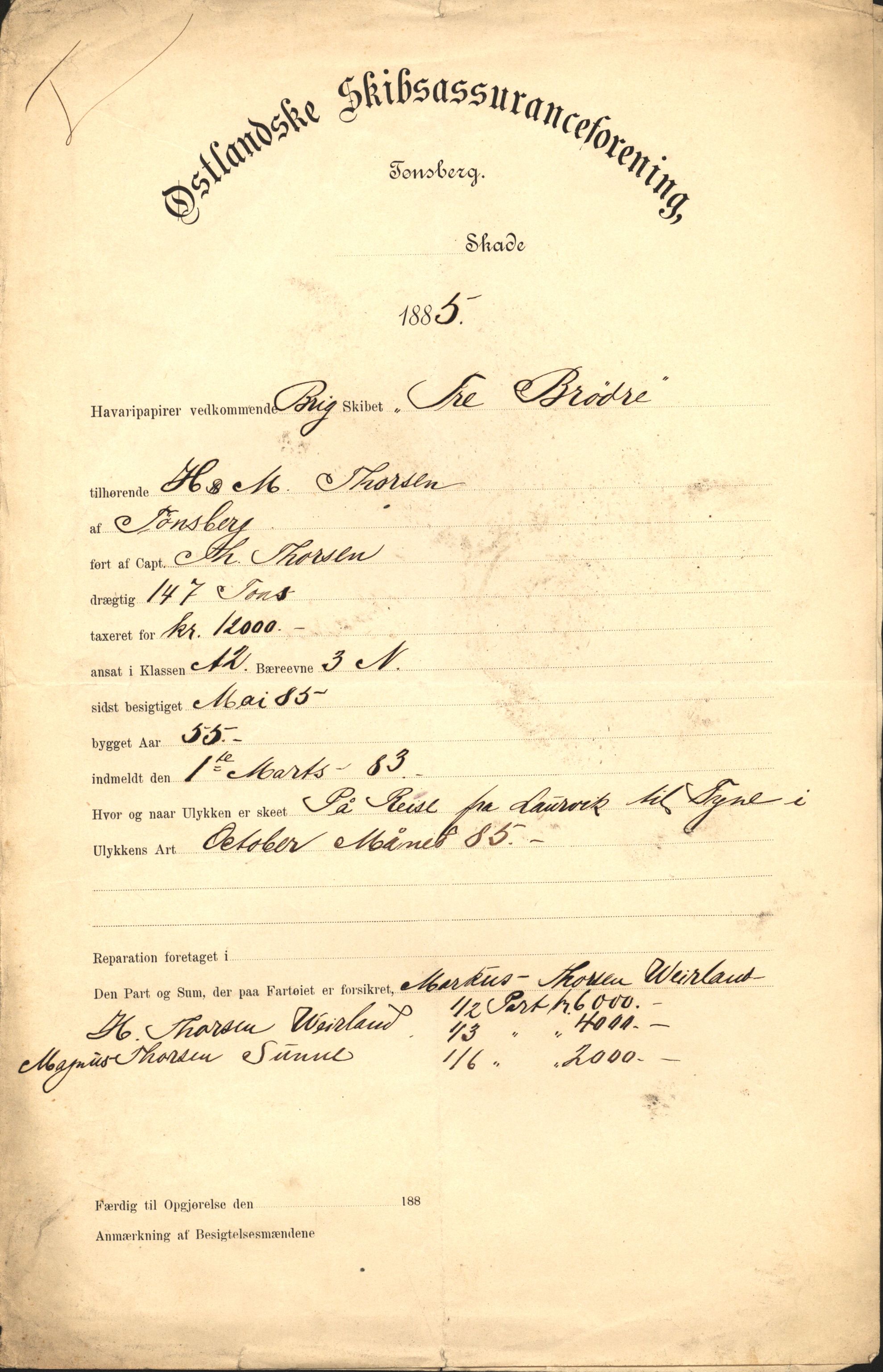 Pa 63 - Østlandske skibsassuranceforening, VEMU/A-1079/G/Ga/L0018/0006: Havaridokumenter / Johannes Rød, Harmonica, B.M. Width, Aron, Tre Brødre, 1885, p. 23