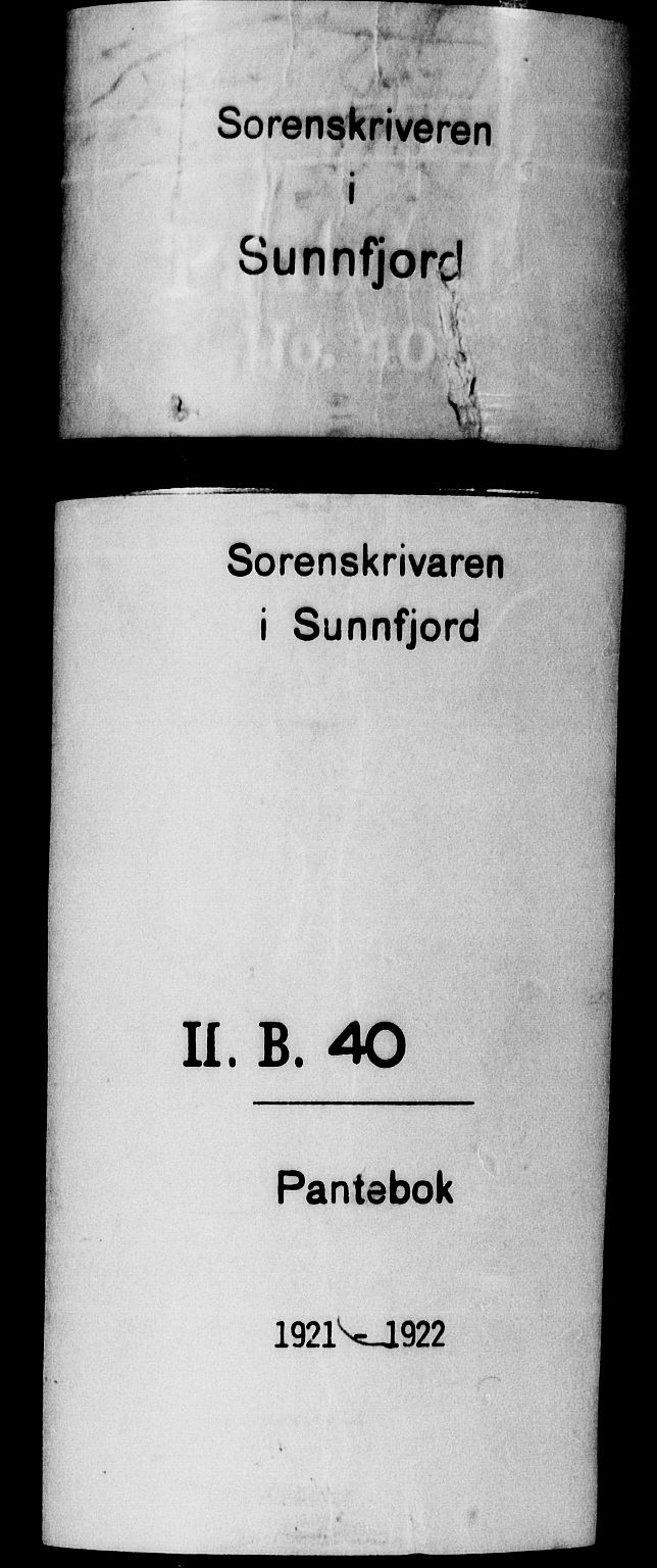 Sunnfjord tingrett, SAB/A-3201/1/G/Gb/Gba/L0040: Mortgage book no. II.B.40, 1921-1922