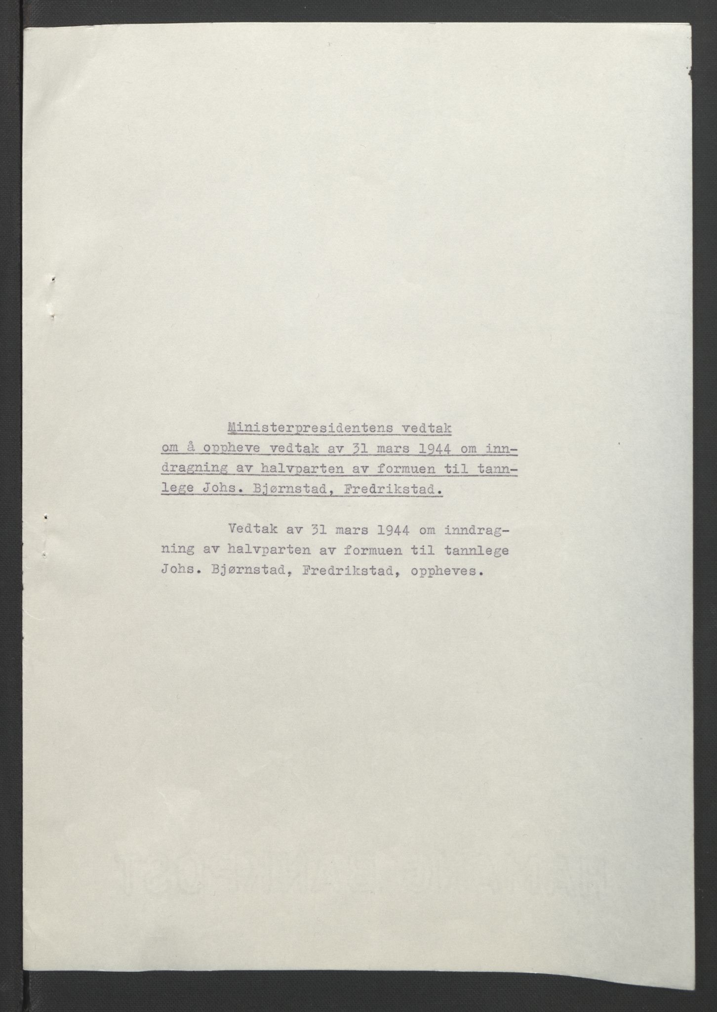 NS-administrasjonen 1940-1945 (Statsrådsekretariatet, de kommisariske statsråder mm), AV/RA-S-4279/D/Db/L0090: Foredrag til vedtak utenfor ministermøte, 1942-1945, p. 303