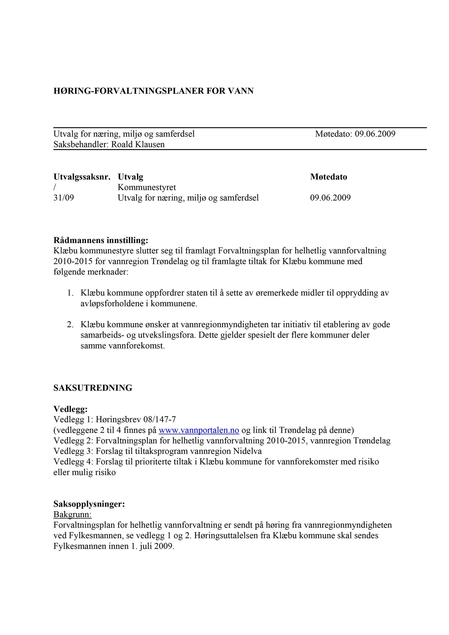 Klæbu Kommune, TRKO/KK/13-NMS/L002: Utvalg for næring, miljø og samferdsel, 2009, p. 4