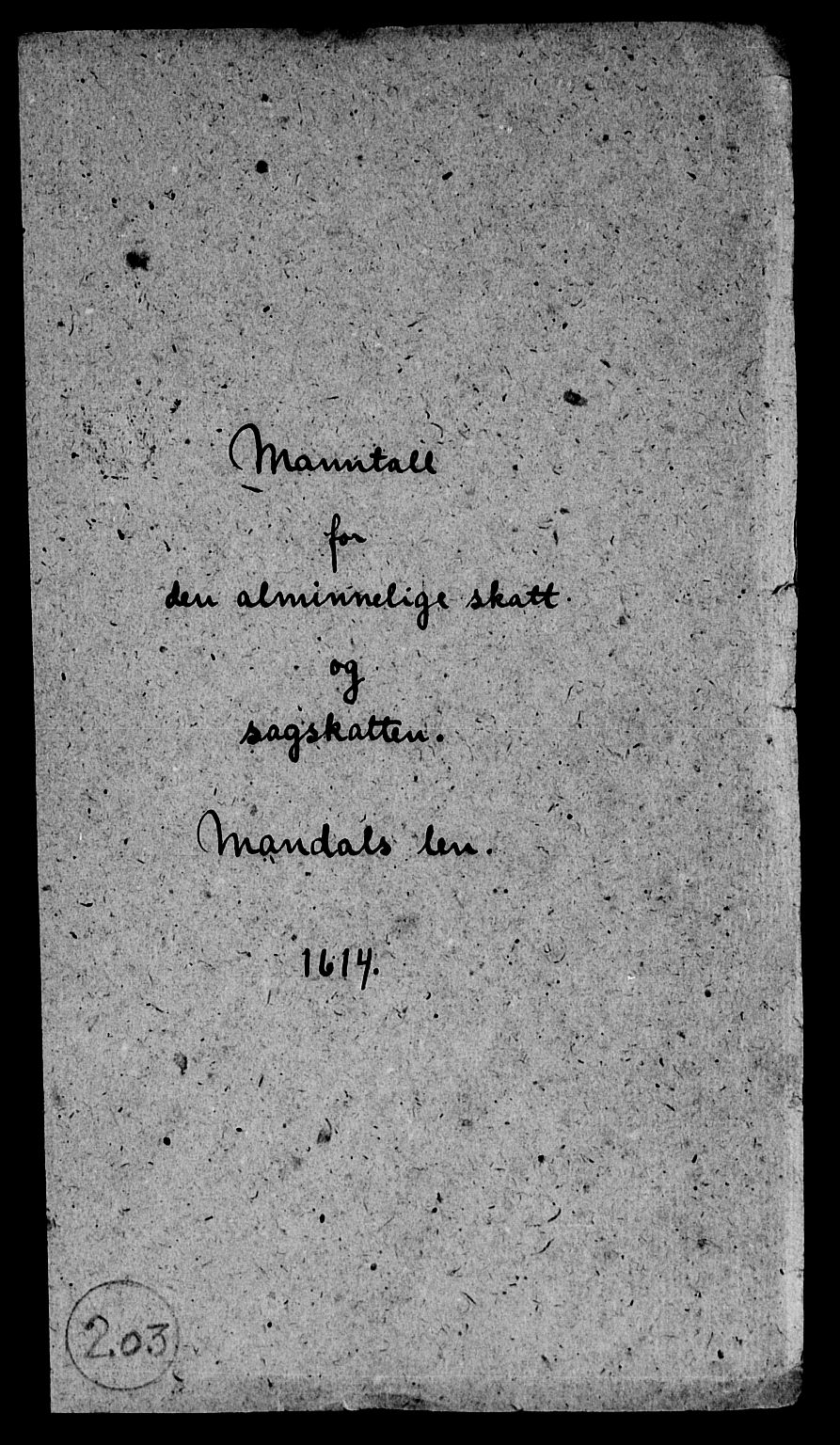Rentekammeret inntil 1814, Reviderte regnskaper, Lensregnskaper, AV/RA-EA-5023/R/Rb/Rbq/L0007: Nedenes len. Mandals len. Råbyggelag., 1614-1616