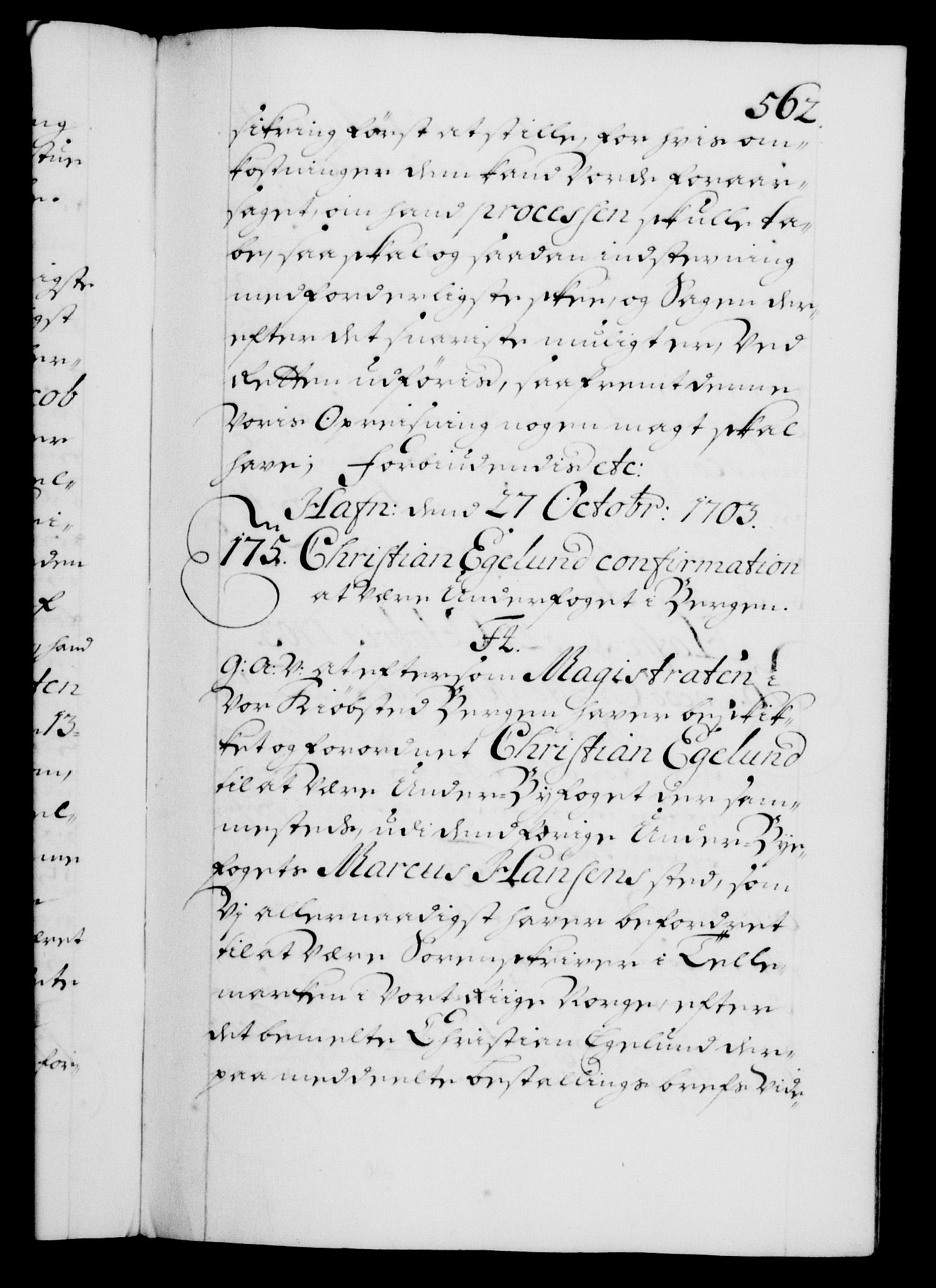 Danske Kanselli 1572-1799, AV/RA-EA-3023/F/Fc/Fca/Fcaa/L0018: Norske registre, 1699-1703, p. 562a