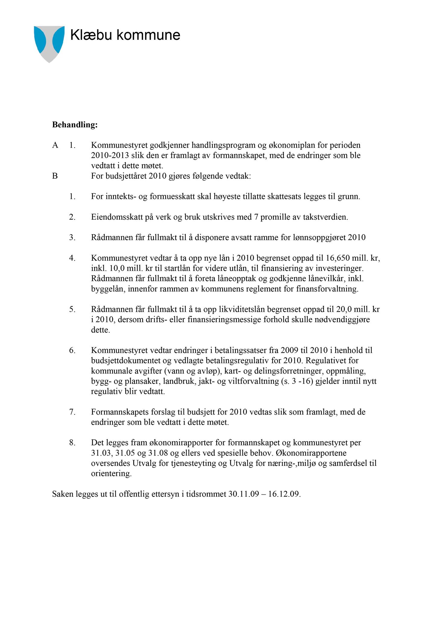 Klæbu Kommune, TRKO/KK/14-UTY/L002: Utvalg for tjenesteyting - Møtedokumenter, 2009, p. 84