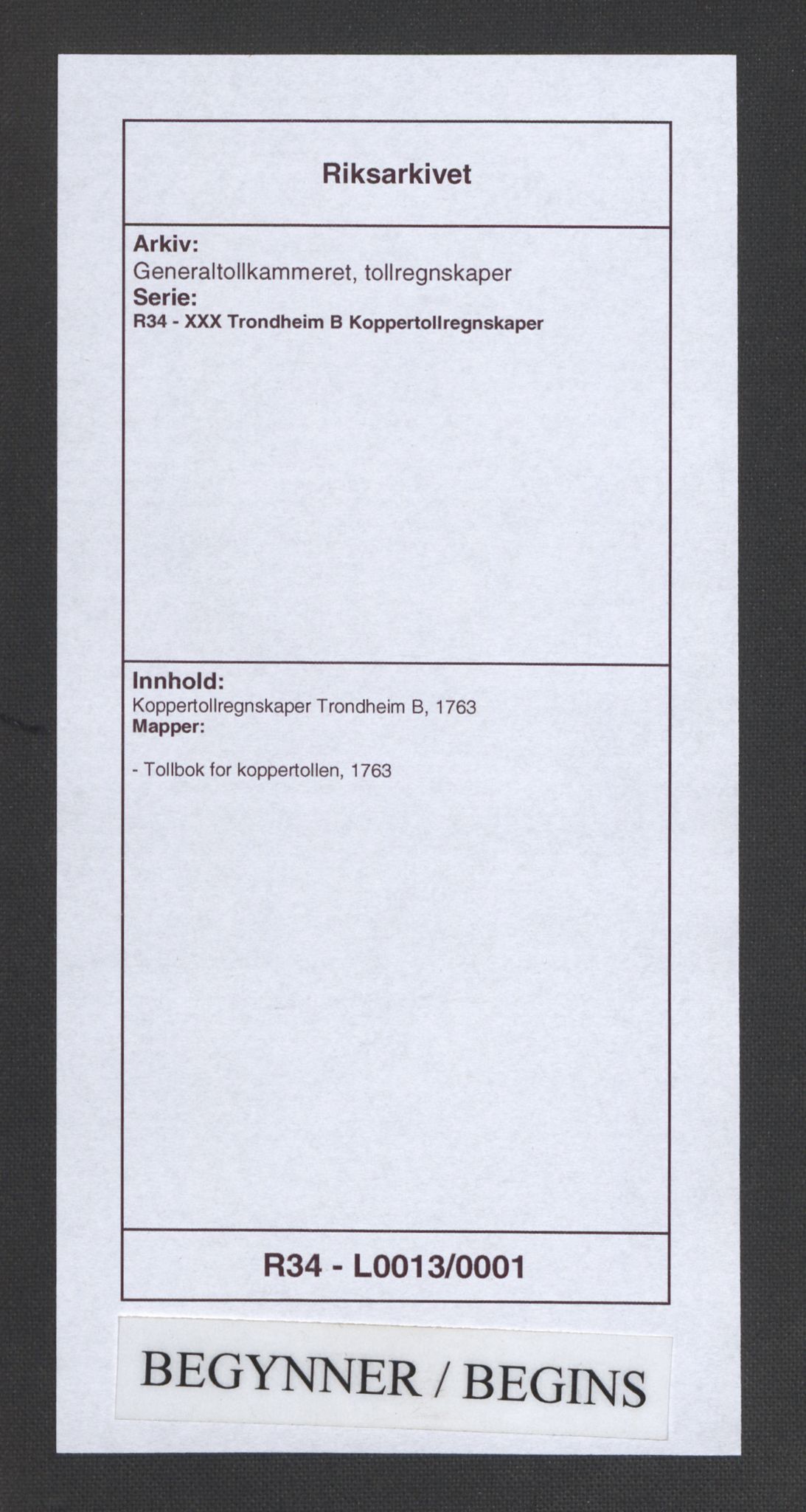 Generaltollkammeret, tollregnskaper, RA/EA-5490/R34/L0013/0001: Koppertollregnskaper Trondheim B / Tollbok for koppertollen, 1763